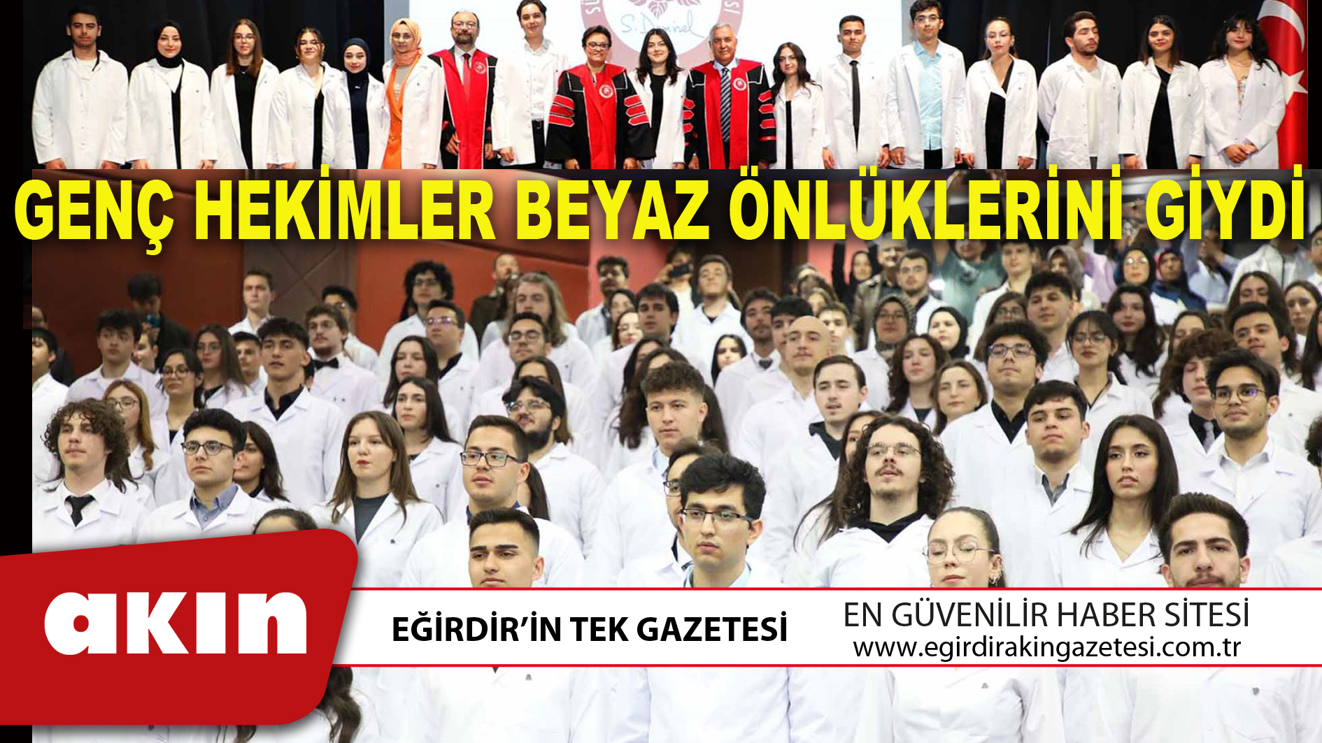 GENÇ HEKİMLER BEYAZ ÖNLÜKLERİNİ GİYDİ