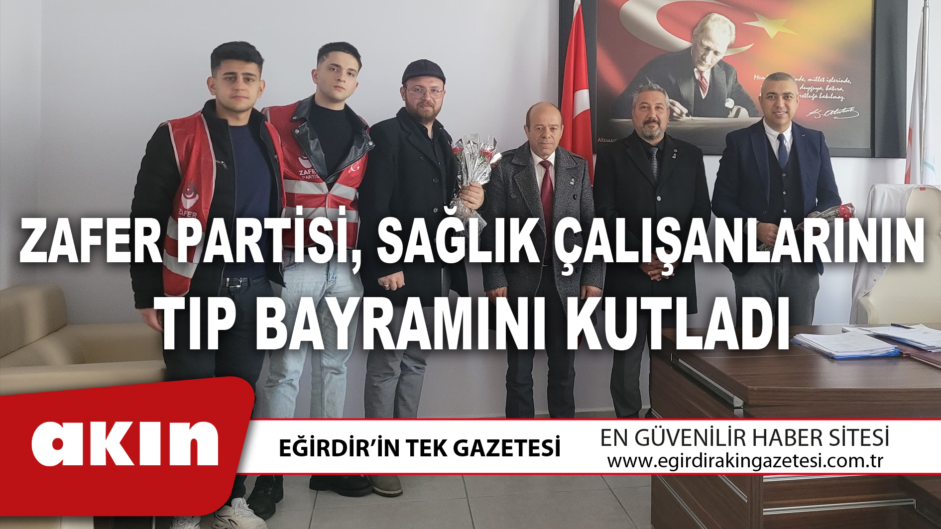 ZAFER PARTİSİ, SAĞLIK ÇALIŞANLARININ TIP BAYRAMINI KUTLADI