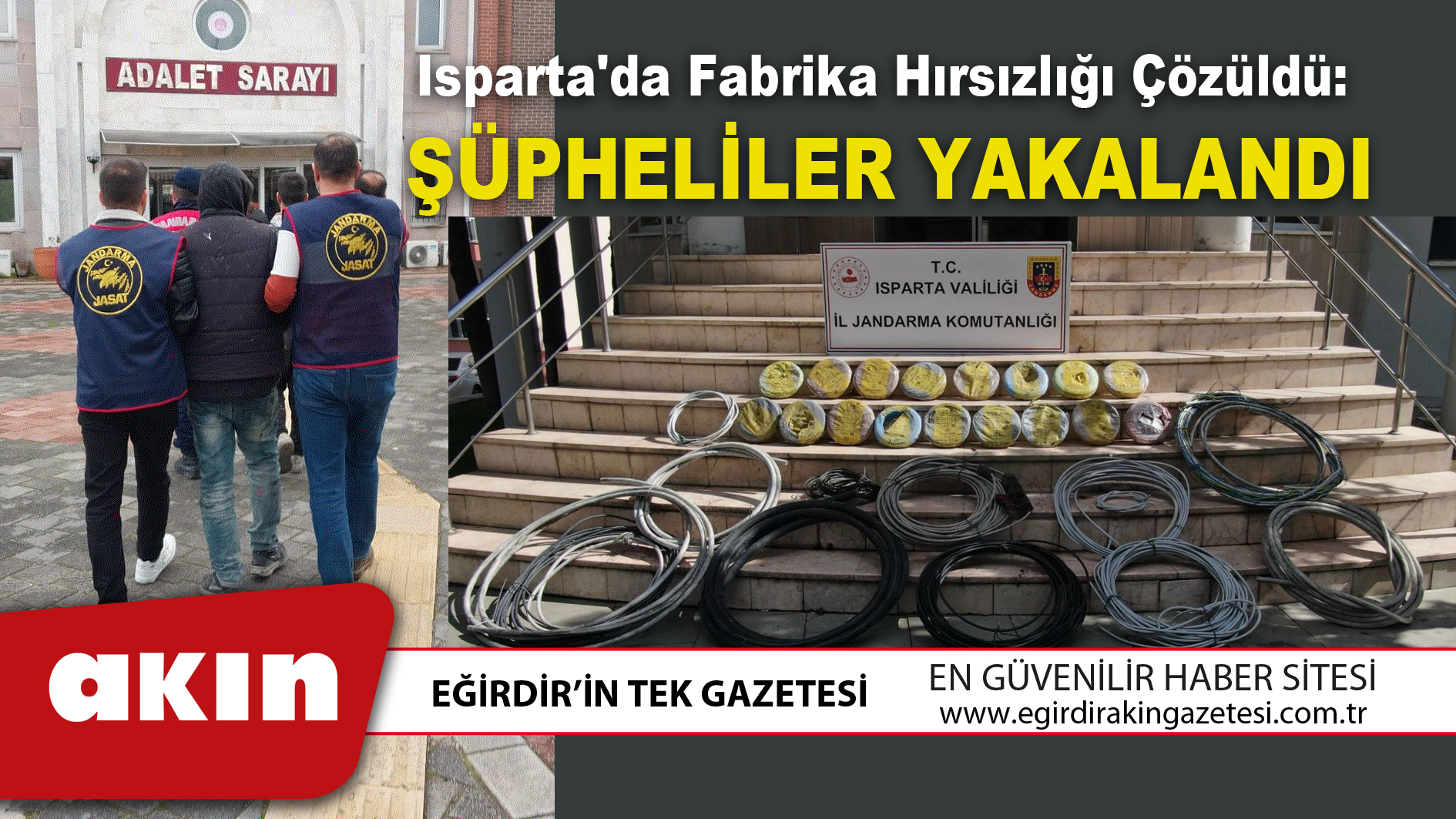 ŞÜPHELİLER YAKALANDI