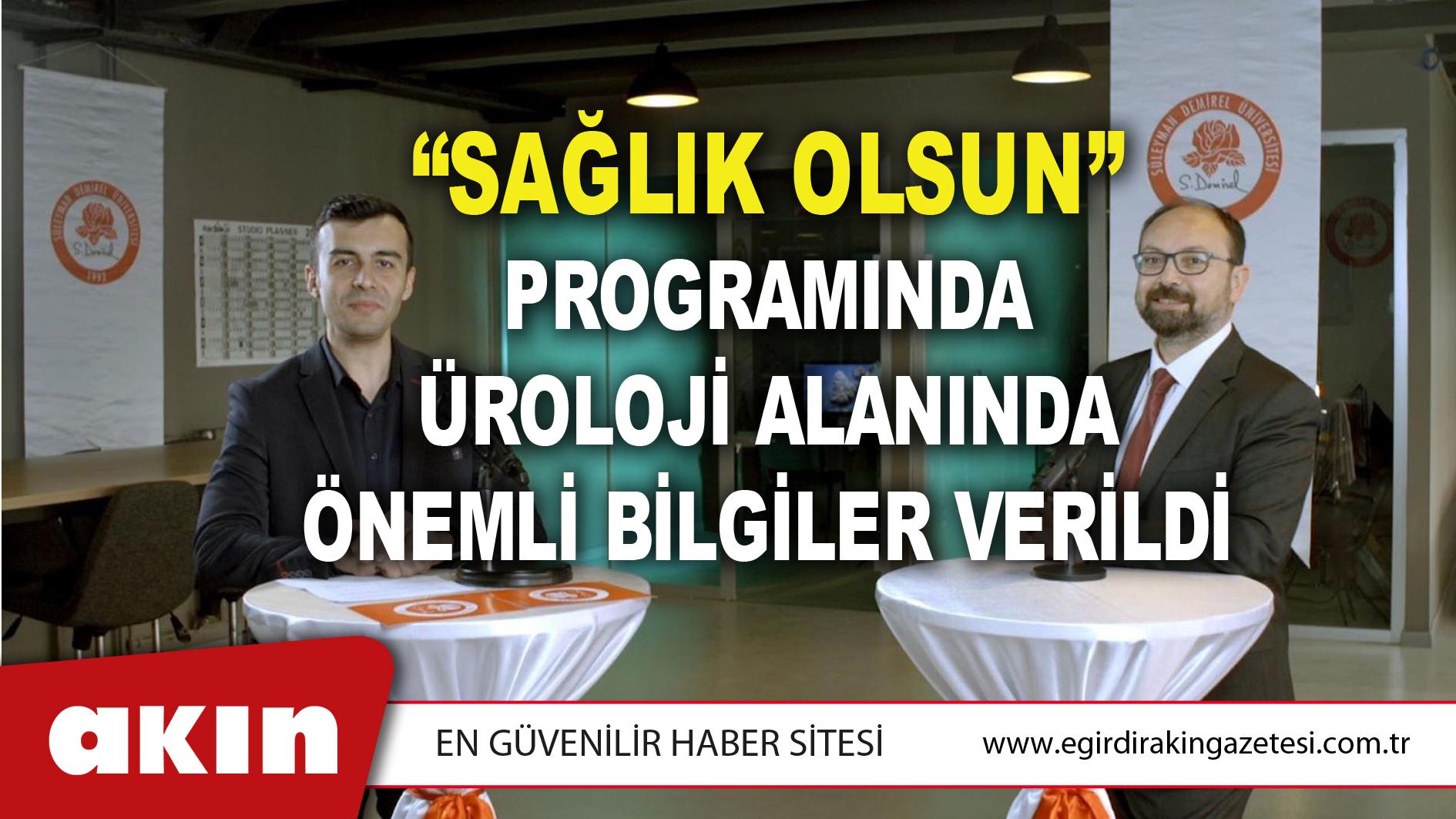 “Sağlık Olsun” Programında Üroloji Alanında Önemli Bilgiler Verildi
