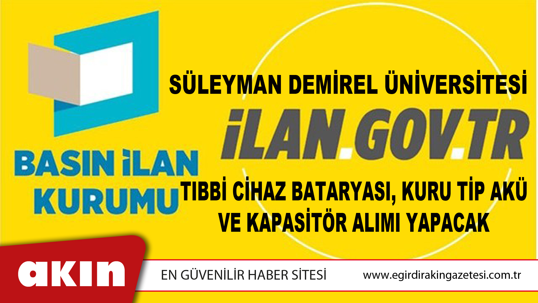 Süleyman Demirel Üniversitesi Tıbbi Cihaz Bataryası, Kuru Tip Akü Ve Kapasitör Alımı Yapacak