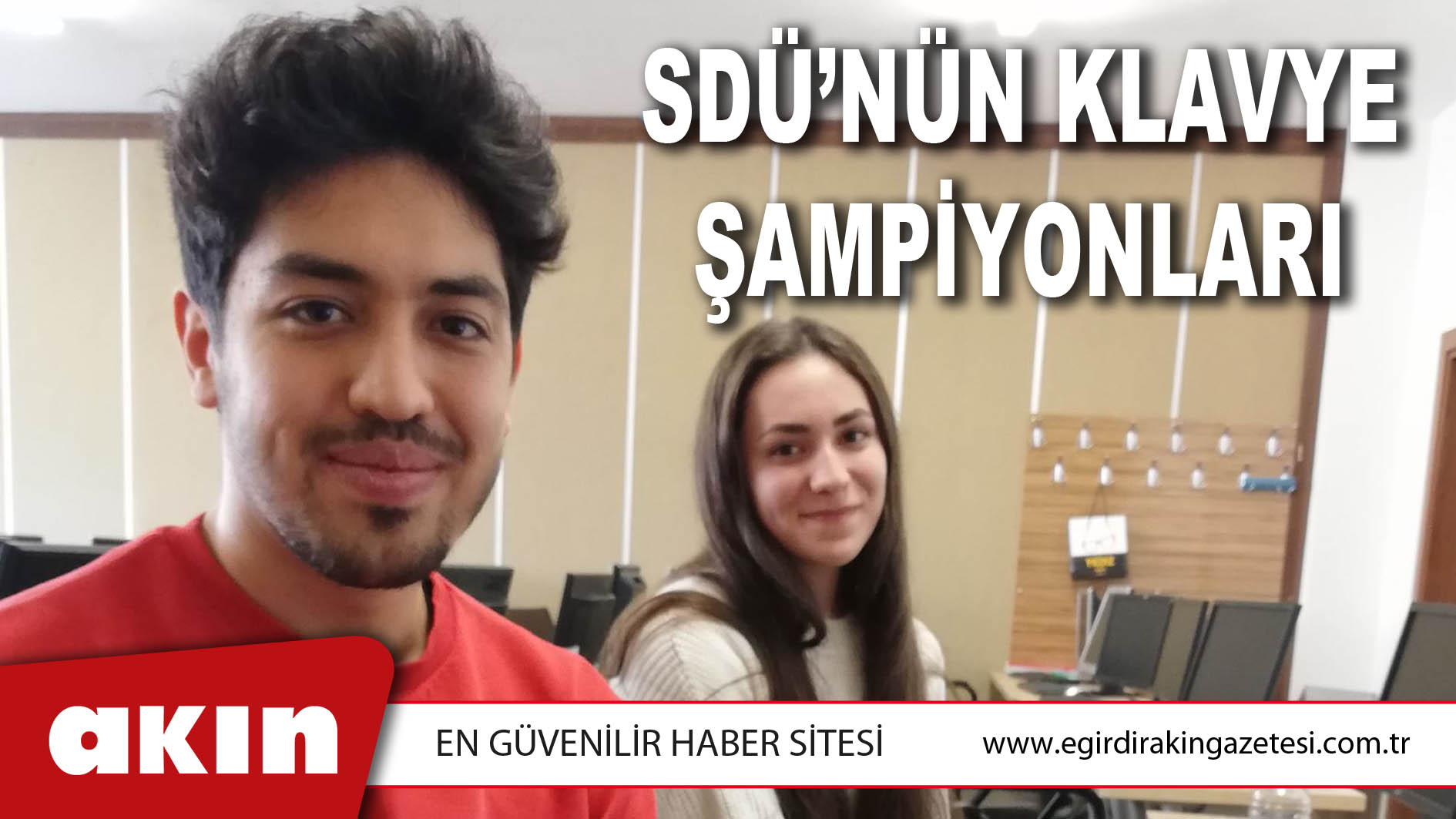 SDÜ’NÜN KLAVYE ŞAMPİYONLARI