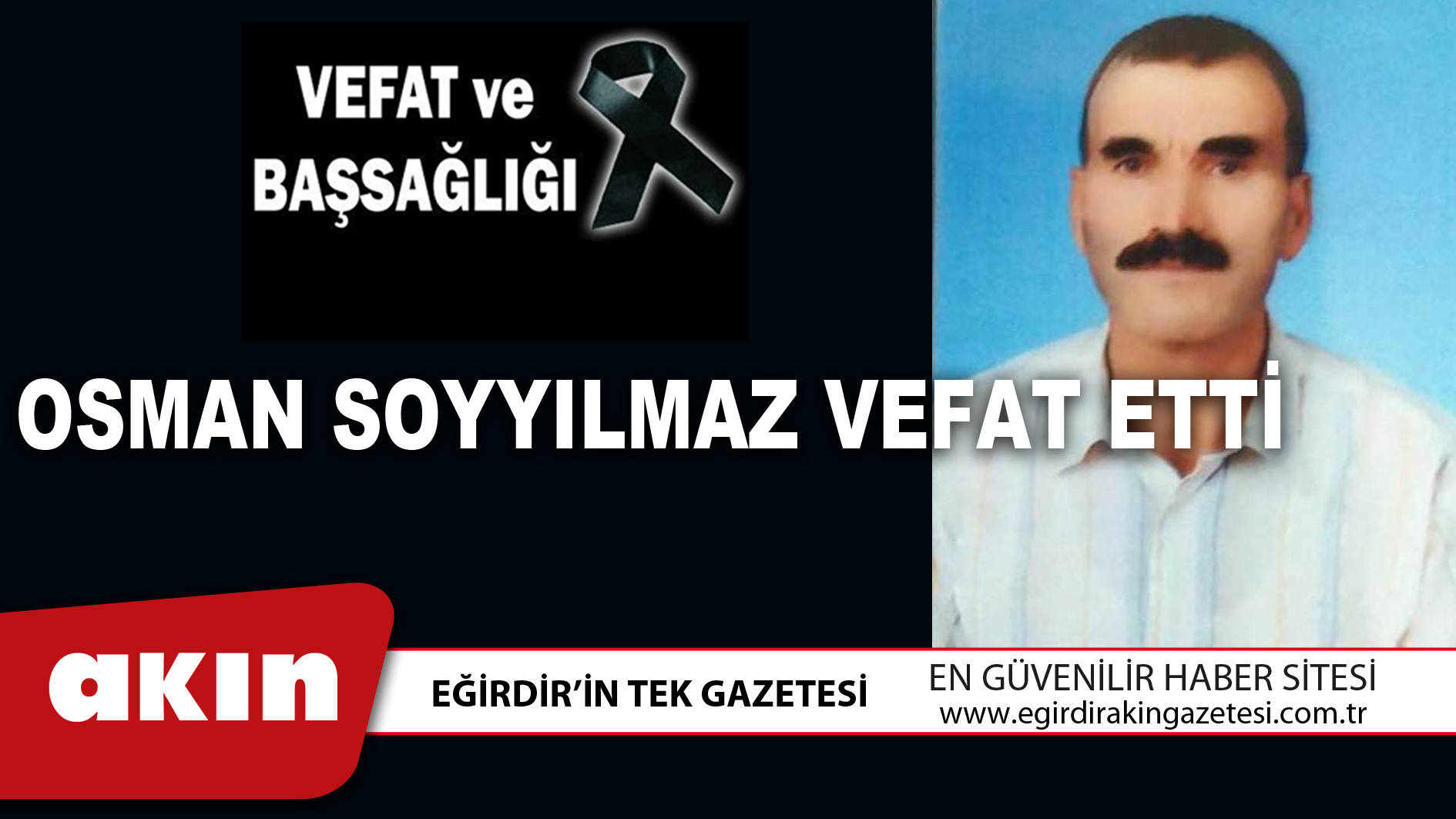 OSMAN SOYYILMAZ VEFAT ETTİ