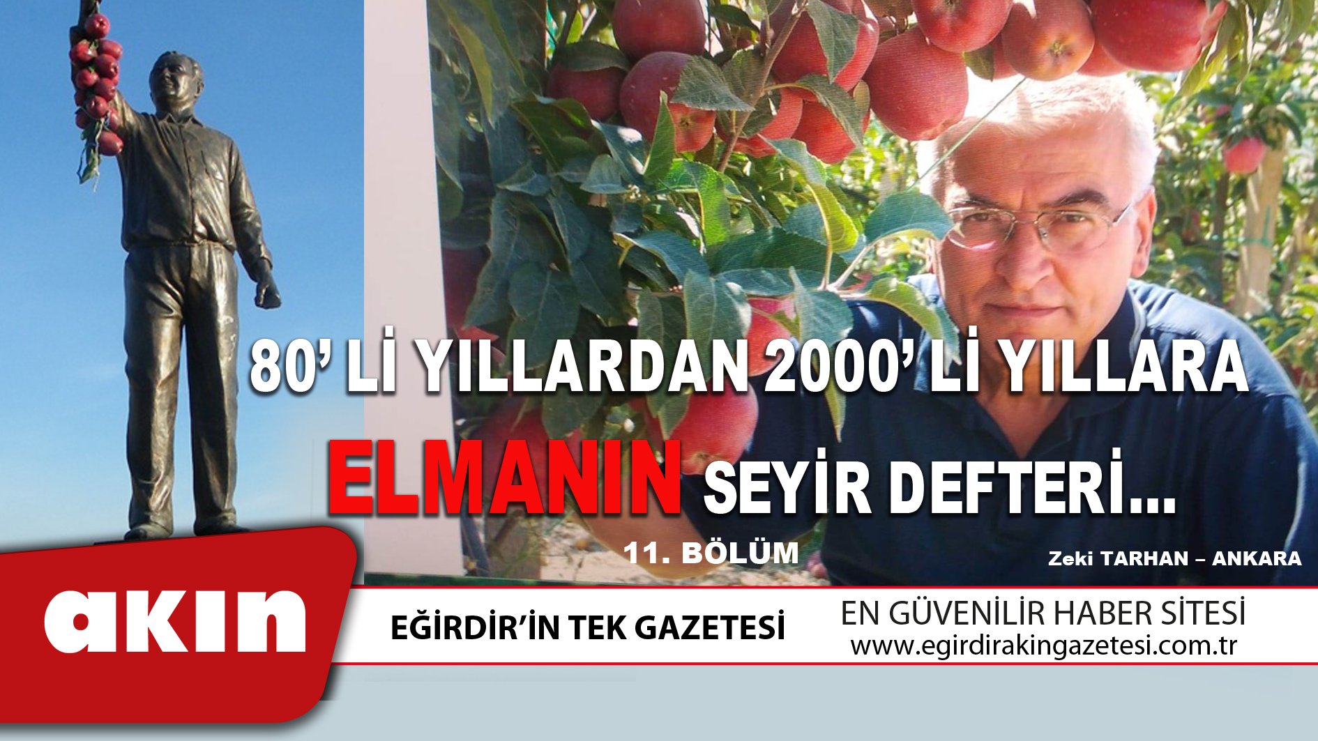 80’Lİ YILLARDAN 2000’Lİ YILLARA ELMANIN SEYİR DEFTERİ… (11.Bölüm)