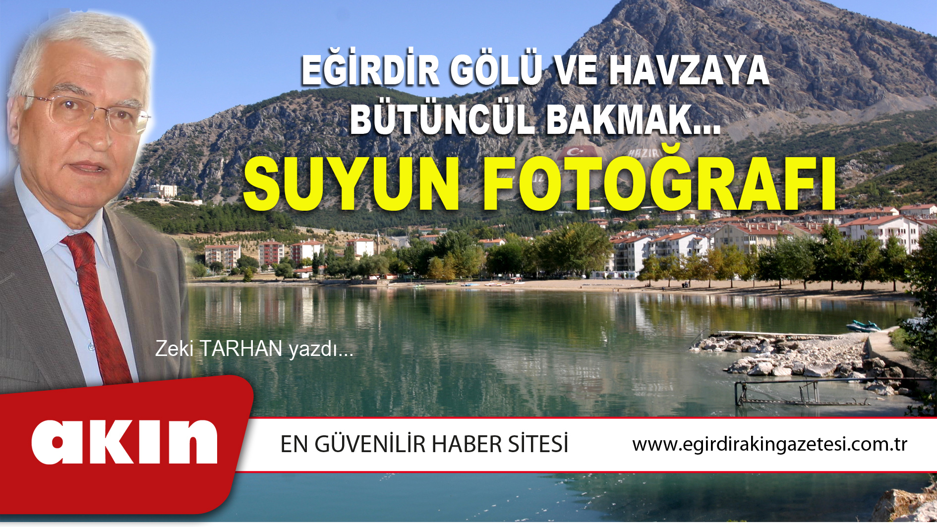 EĞİRDİR GÖLÜ VE HAVZAYA BÜTÜNCÜL BAKMAK…