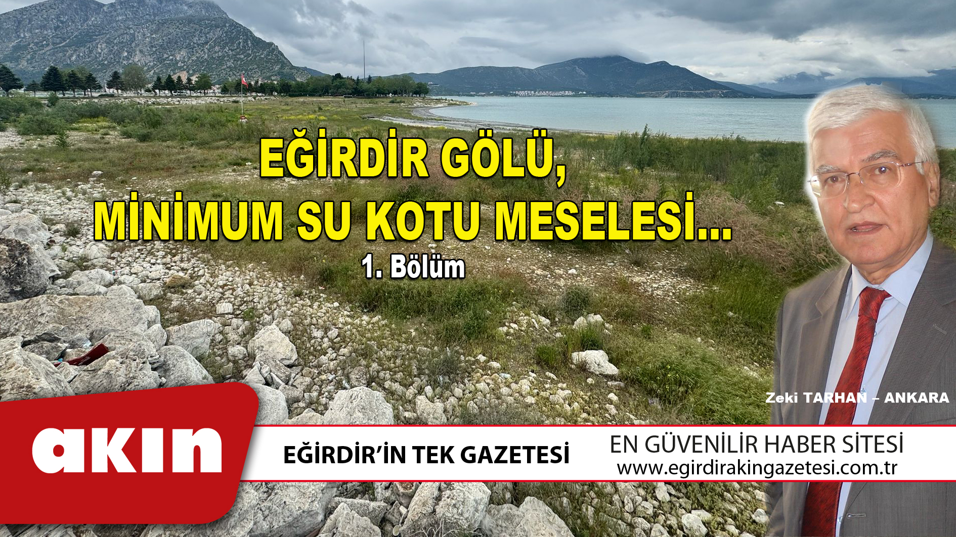 eğirdir haber,akın gazetesi,egirdir haberler,son dakika,EĞİRDİR GÖLÜ MİNİMUM SU KOTU MESELESİ... (1. Bölüm)