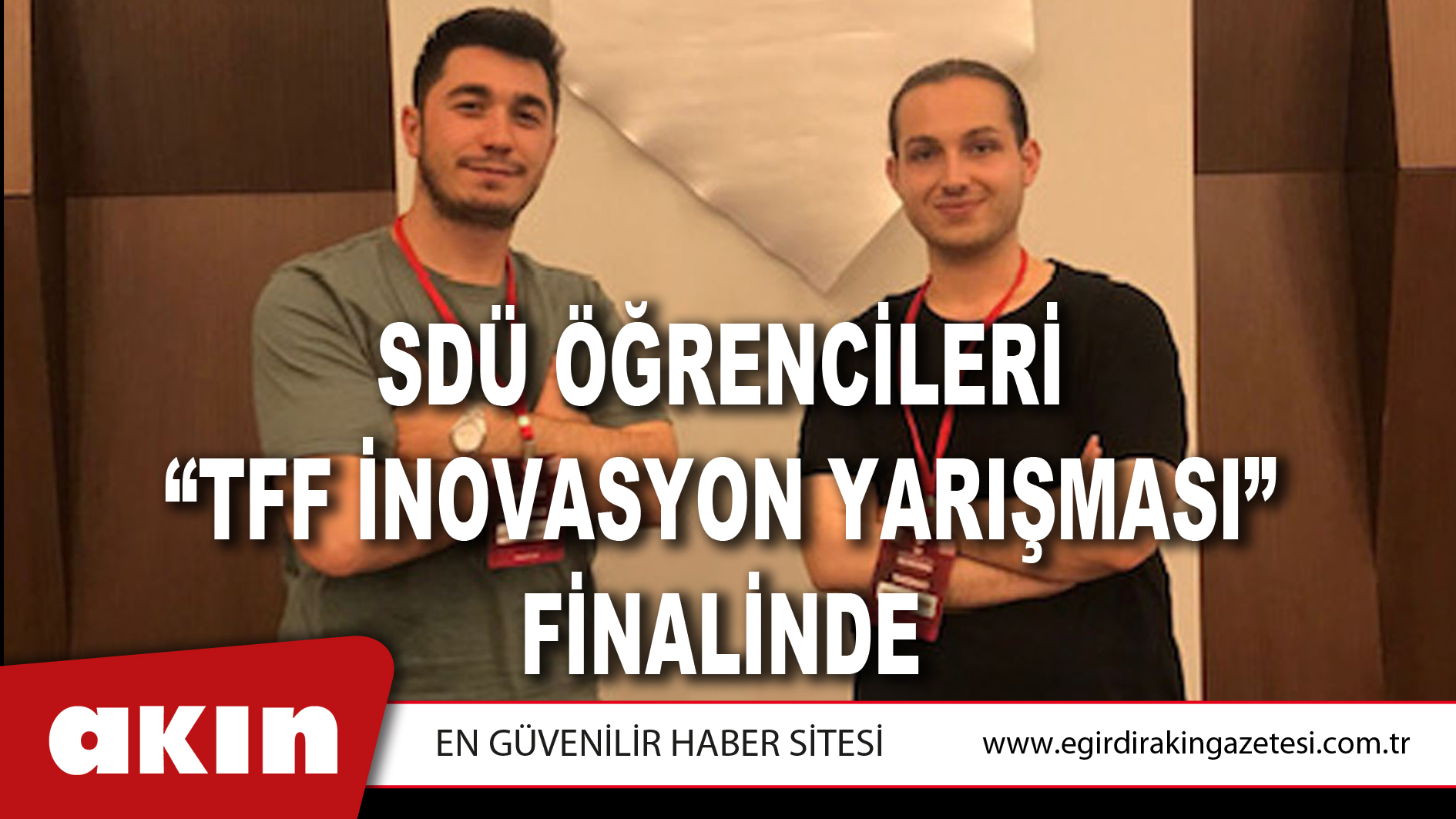 SDÜ Öğrencileri “TFF İnovasyon Yarışması” Finalinde