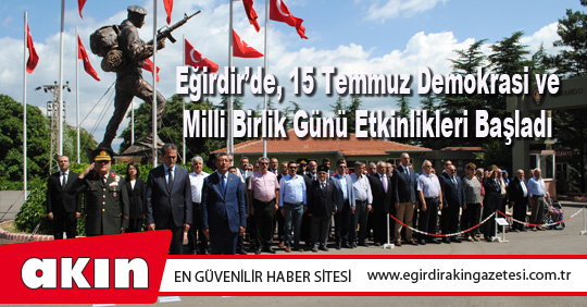 Eğirdir’de, 15 Temmuz Demokrasi ve Milli Birlik Günü Etkinlikleri Başladı
