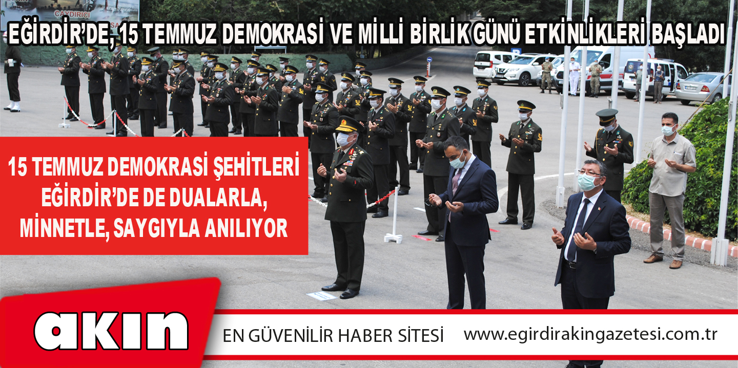 Eğirdir’de, 15 Temmuz Demokrasi Ve Milli Birlik Günü Etkinlikleri Başladı