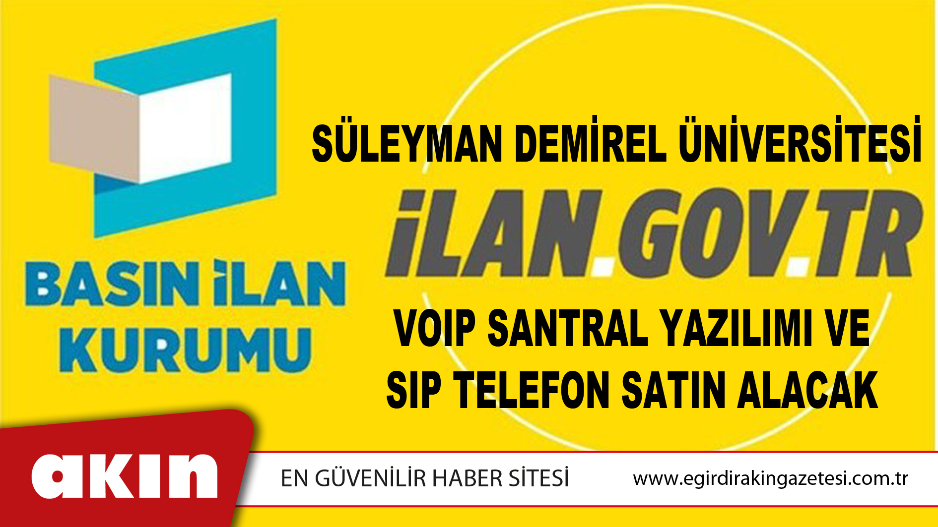 eğirdir haber,akın gazetesi,egirdir haberler,son dakika,Süleyman Demirel Üniversitesi VOIP Santral Yazılımı Ve Sıp Telefon Satın Alacak