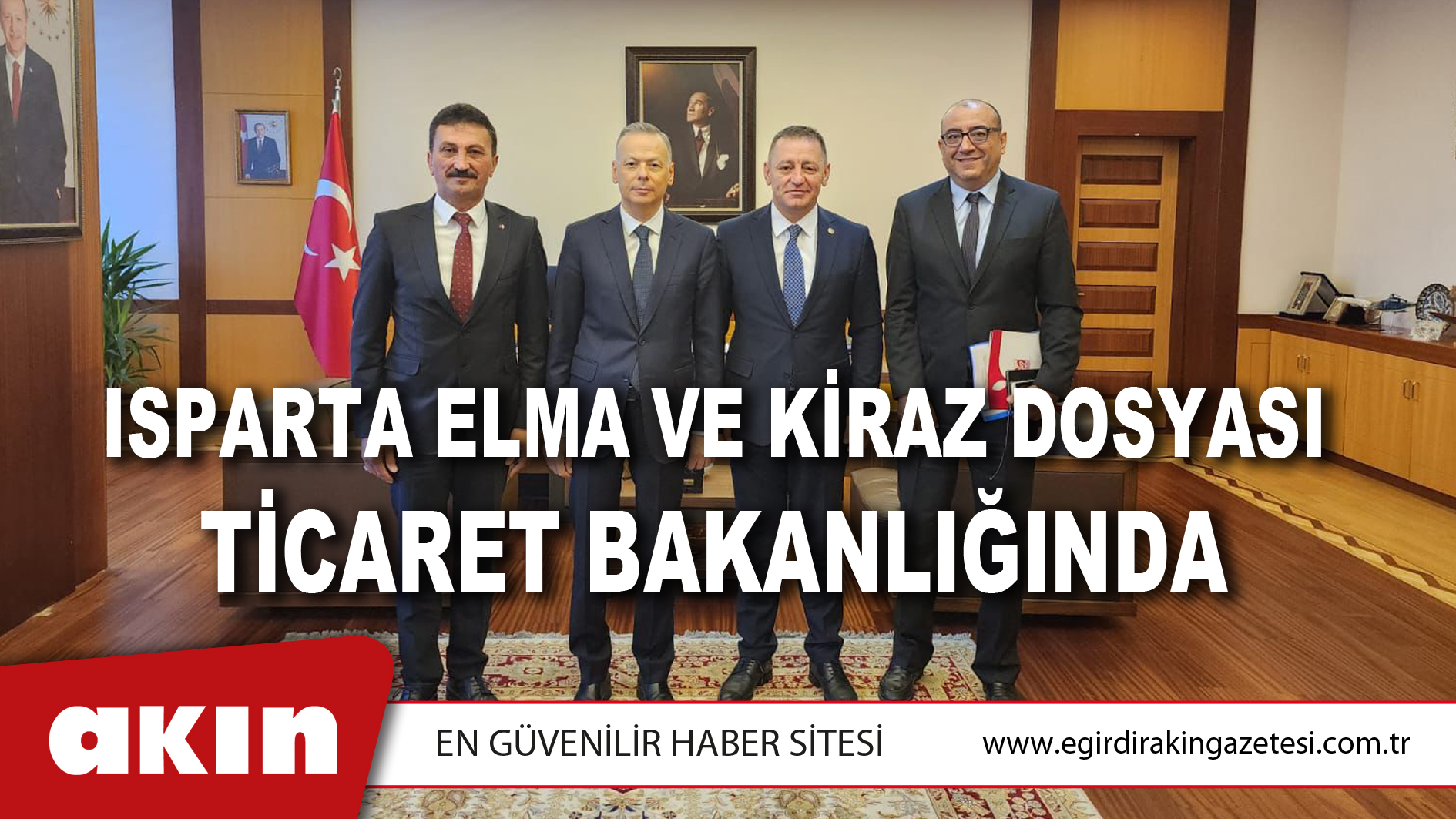 ISPARTA ELMA VE KİRAZ DOSYASI TİCARET BAKANLIĞINDA
