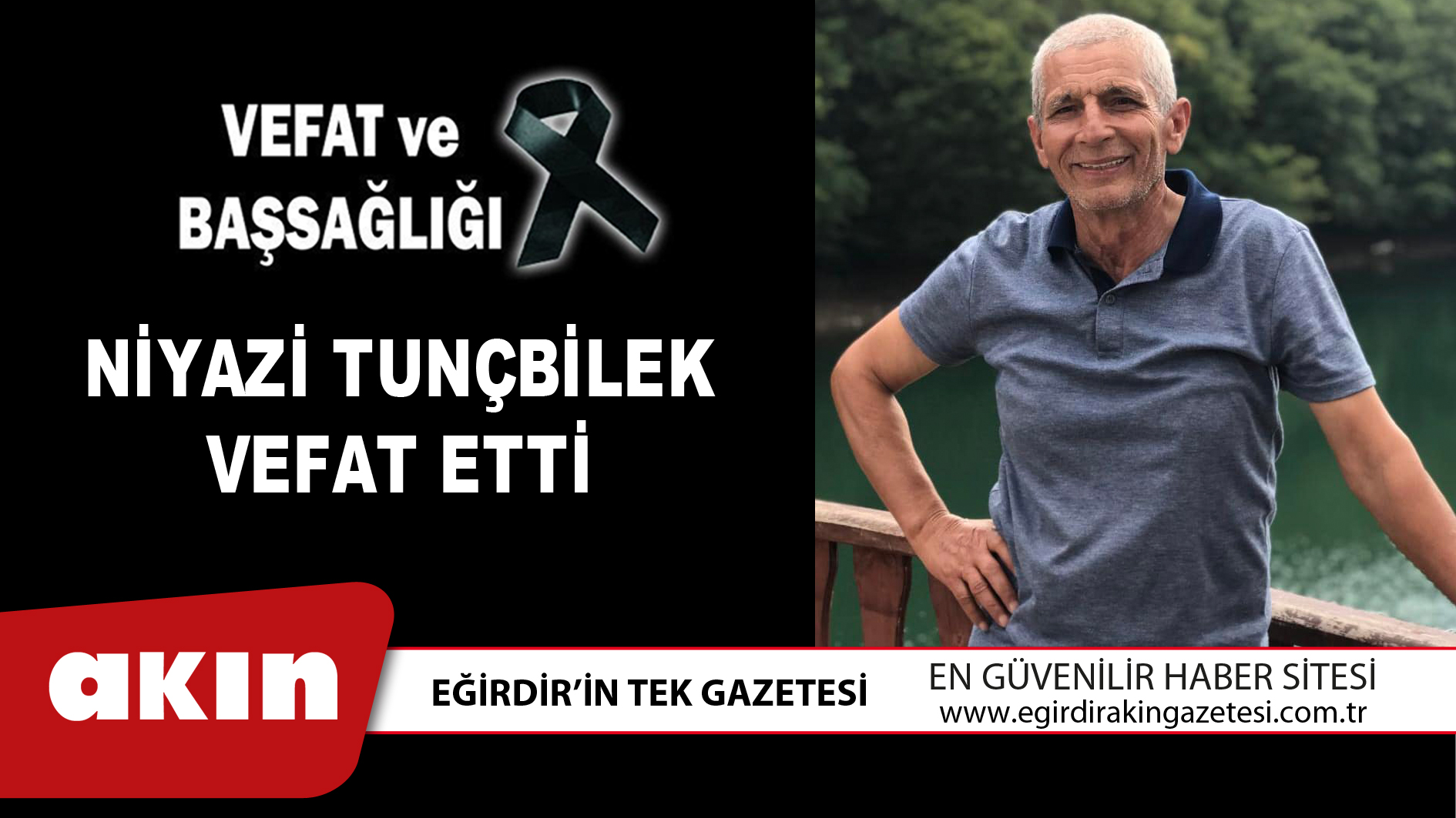 NİYAZİ TUNÇBİLEK VEFAT ETTİ