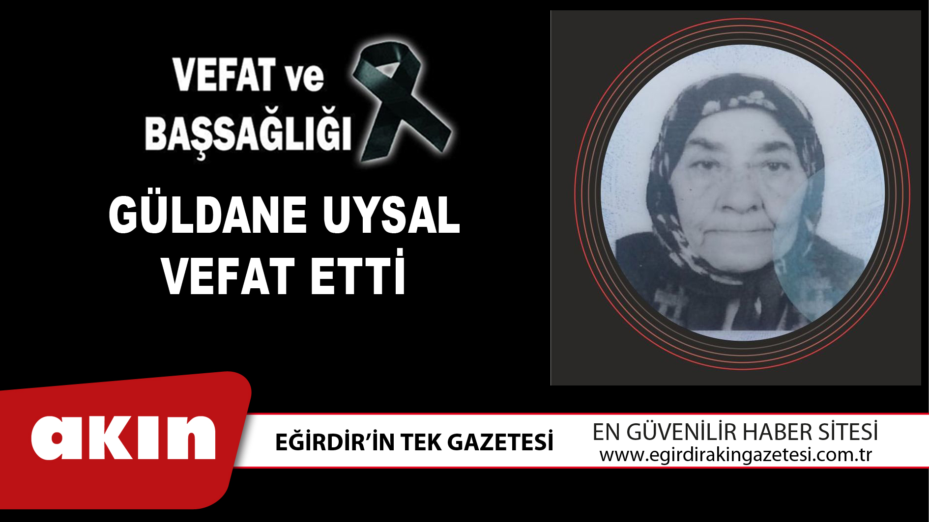 GÜLDANE UYSAL VEFAT ETTİ