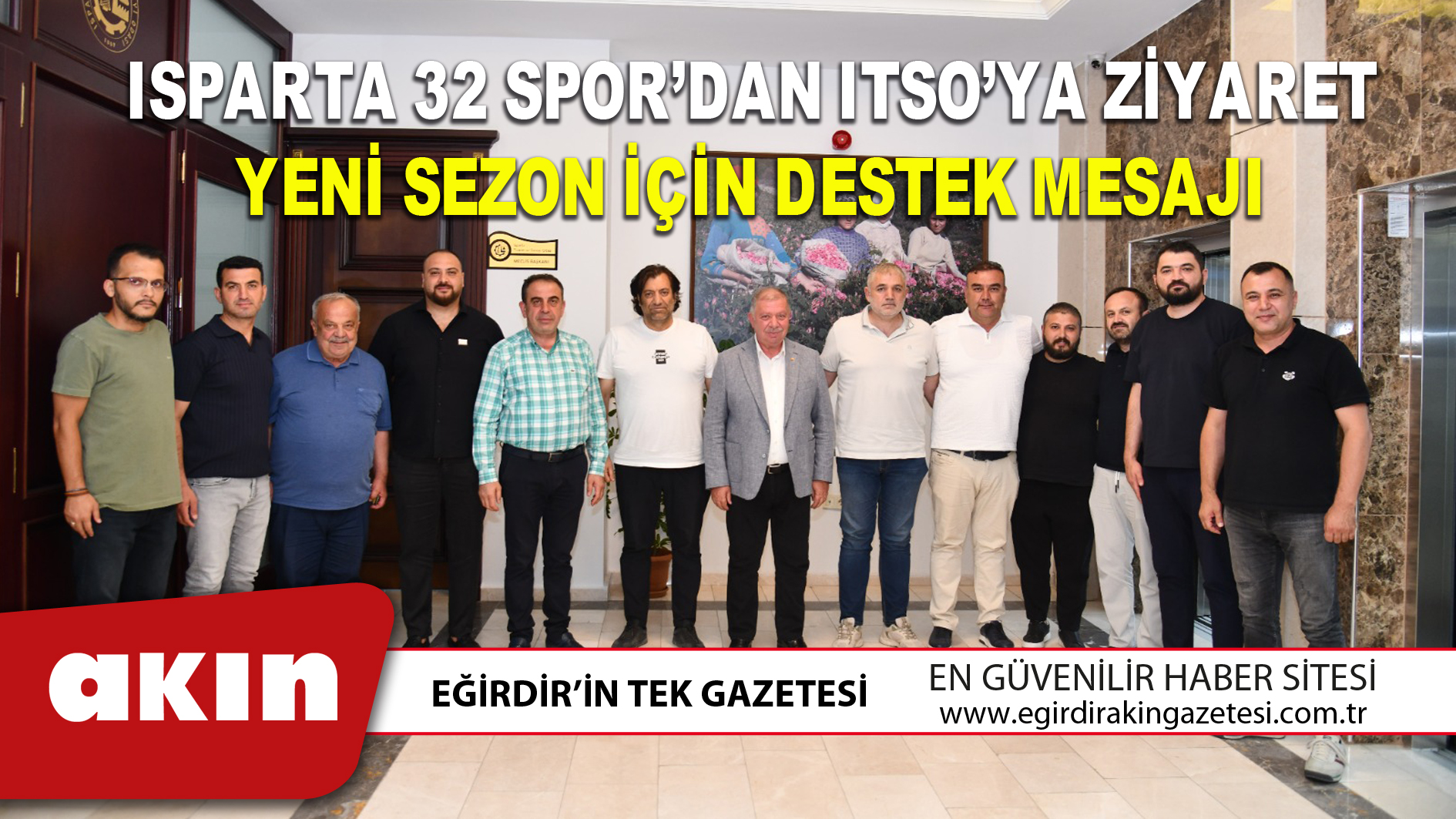 ISPARTA 32 SPOR’DAN ITSO’YA ZİYARET