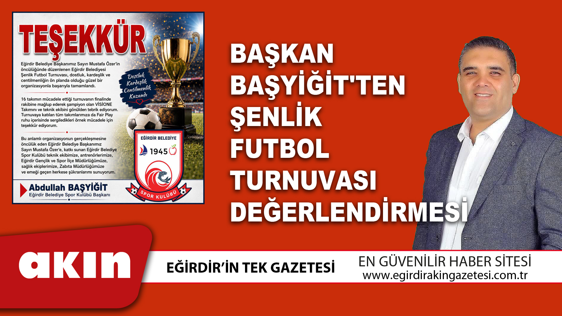 eğirdir haber,akın gazetesi,egirdir haberler,son dakika,Başkan Başyiğit'ten Şenlik Futbol Turnuvası Değerlendirmesi
