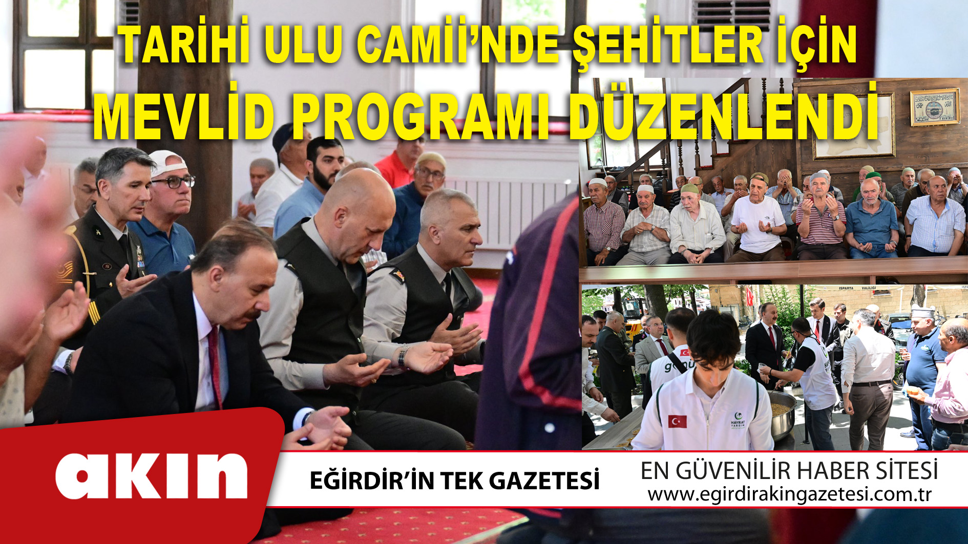 eğirdir haber,akın gazetesi,egirdir haberler,son dakika,Tarihi Ulu Camii’nde Şehitler İçin Mevlid Programı Düzenlendi 