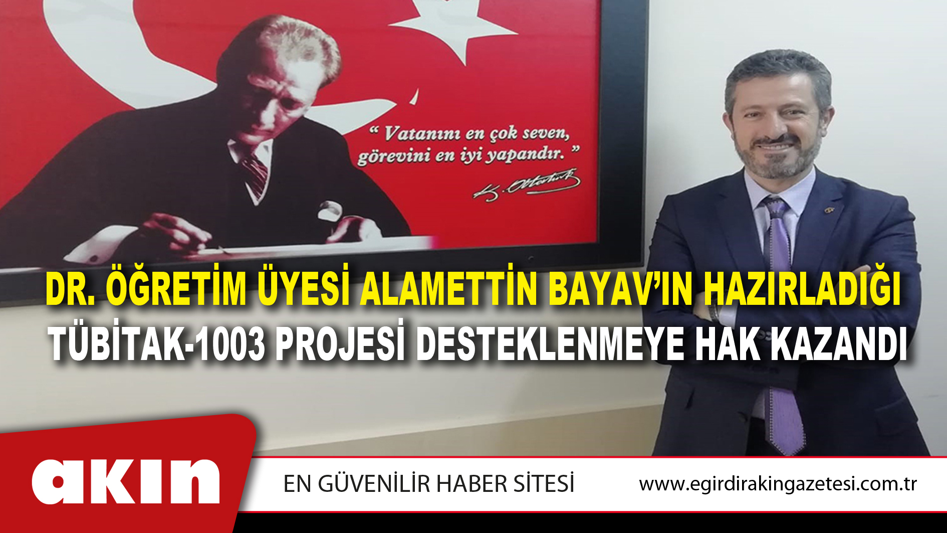 eğirdir haber,akın gazetesi,egirdir haberler,son dakika,Dr. Öğretim Üyesi Alamettin Bayavın Hazırladığı TÜBİTAK-1003 Projesi Desteklenmeye Hak Kazandı