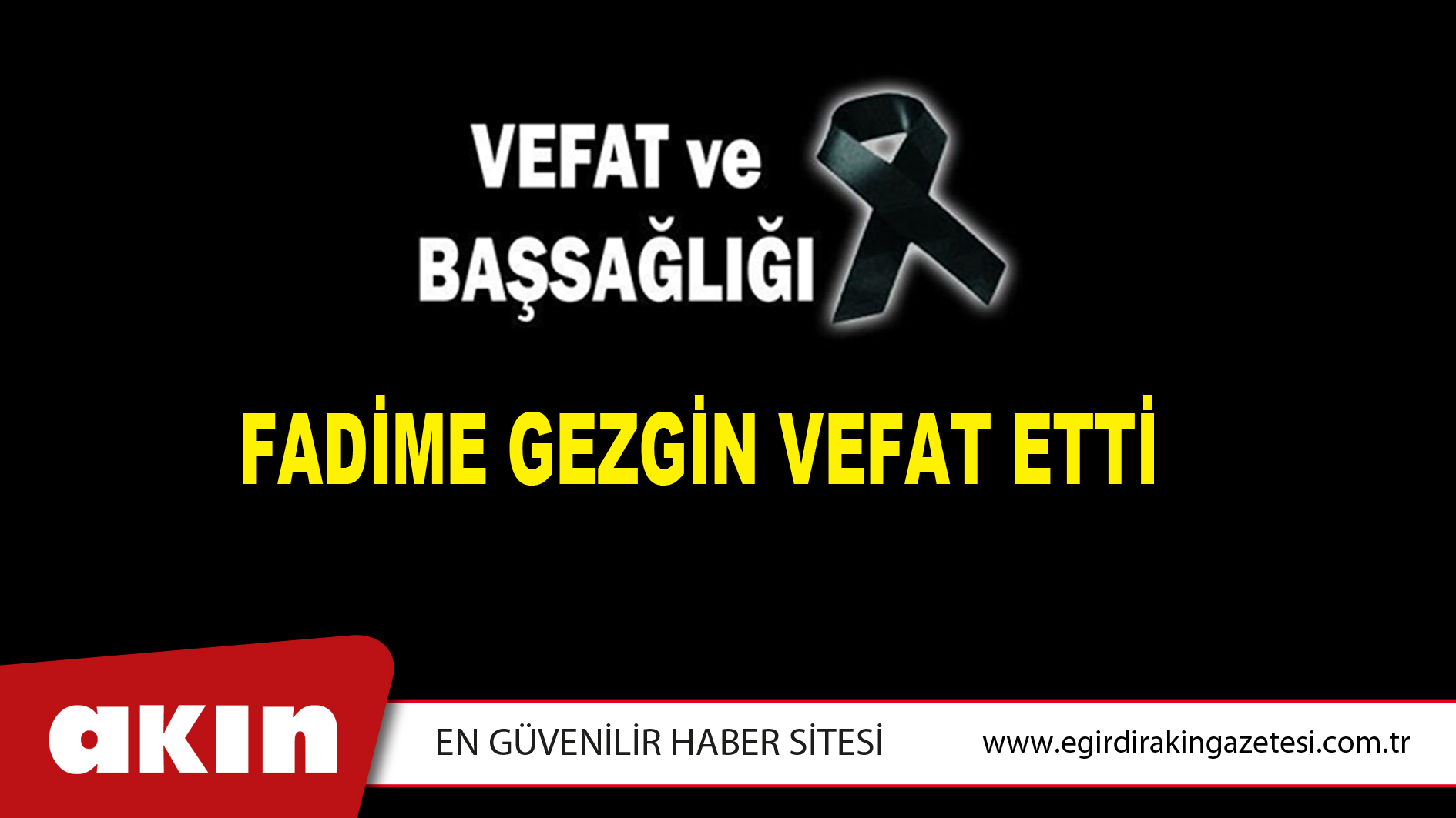 FADİME GEZGİN VEFAT ETTİ