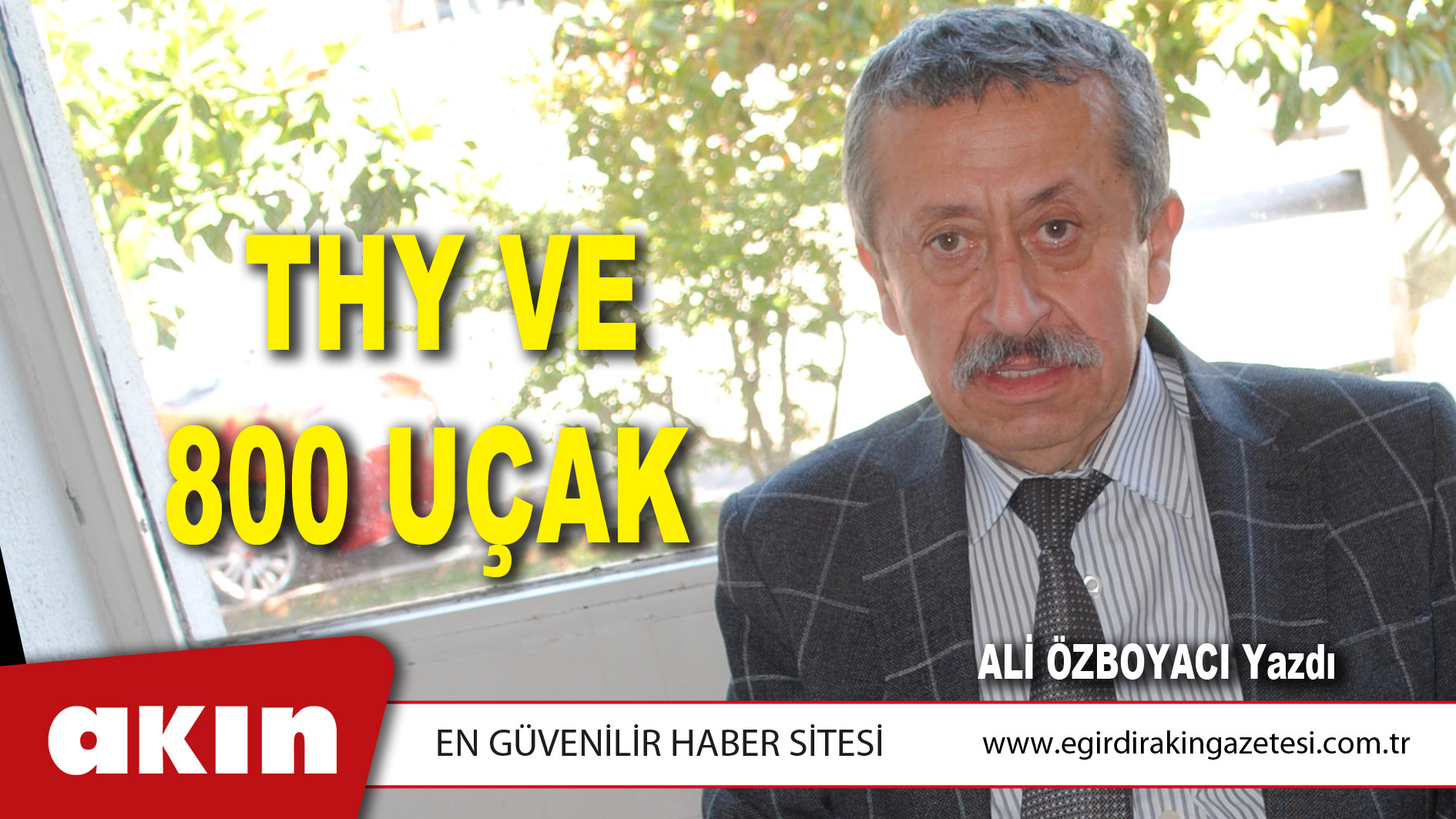 eğirdir haber,akın gazetesi,egirdir haberler,son dakika,THY VE 800 UÇAK