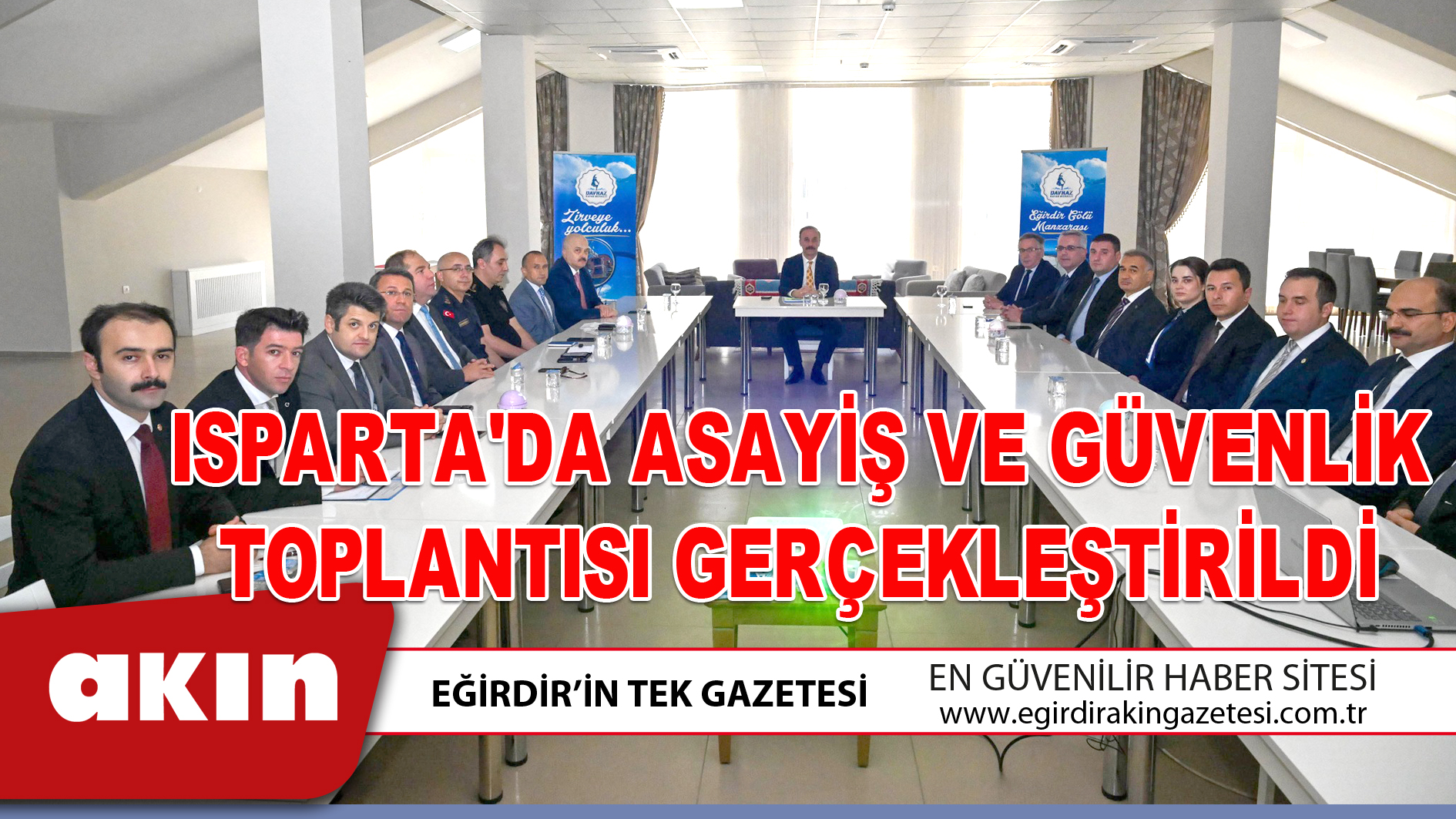 Isparta'da Asayiş Ve Güvenlik Toplantısı Gerçekleştirildi