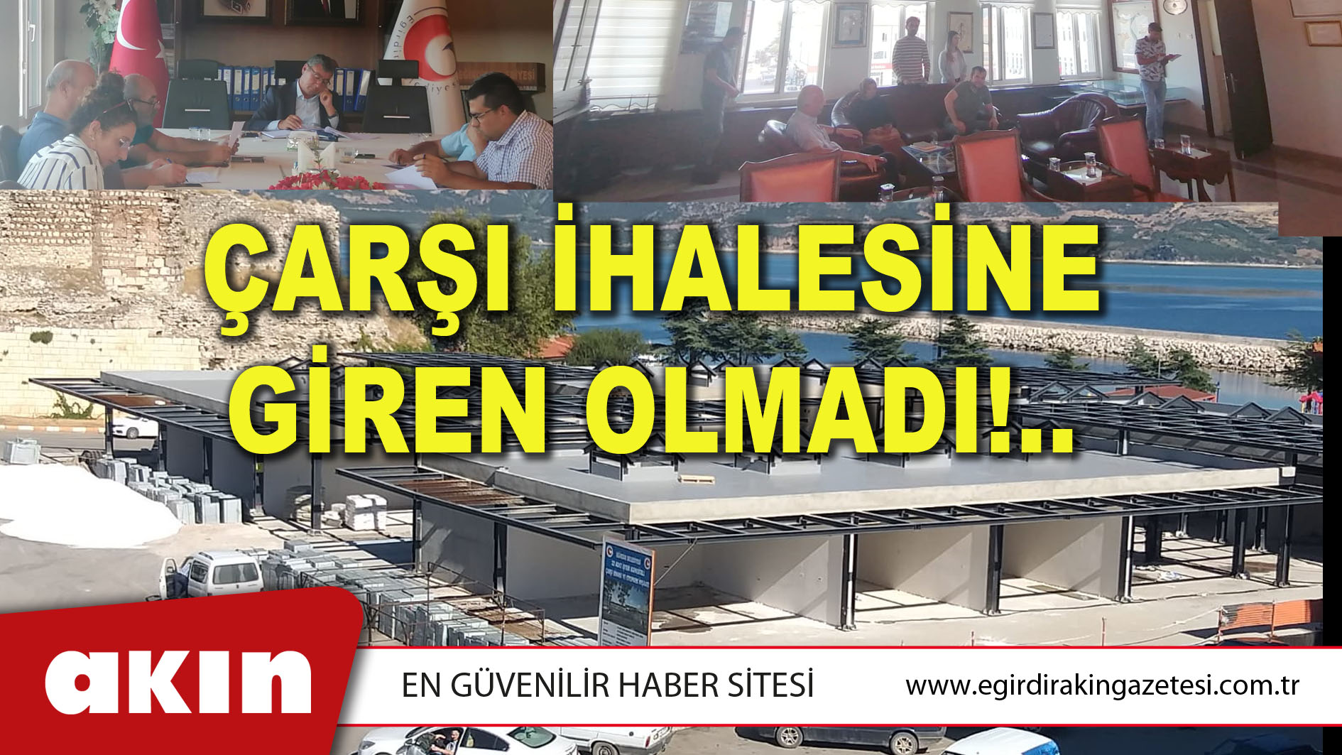 ÇARŞI İHALESİNEGİREN OLMADI!..