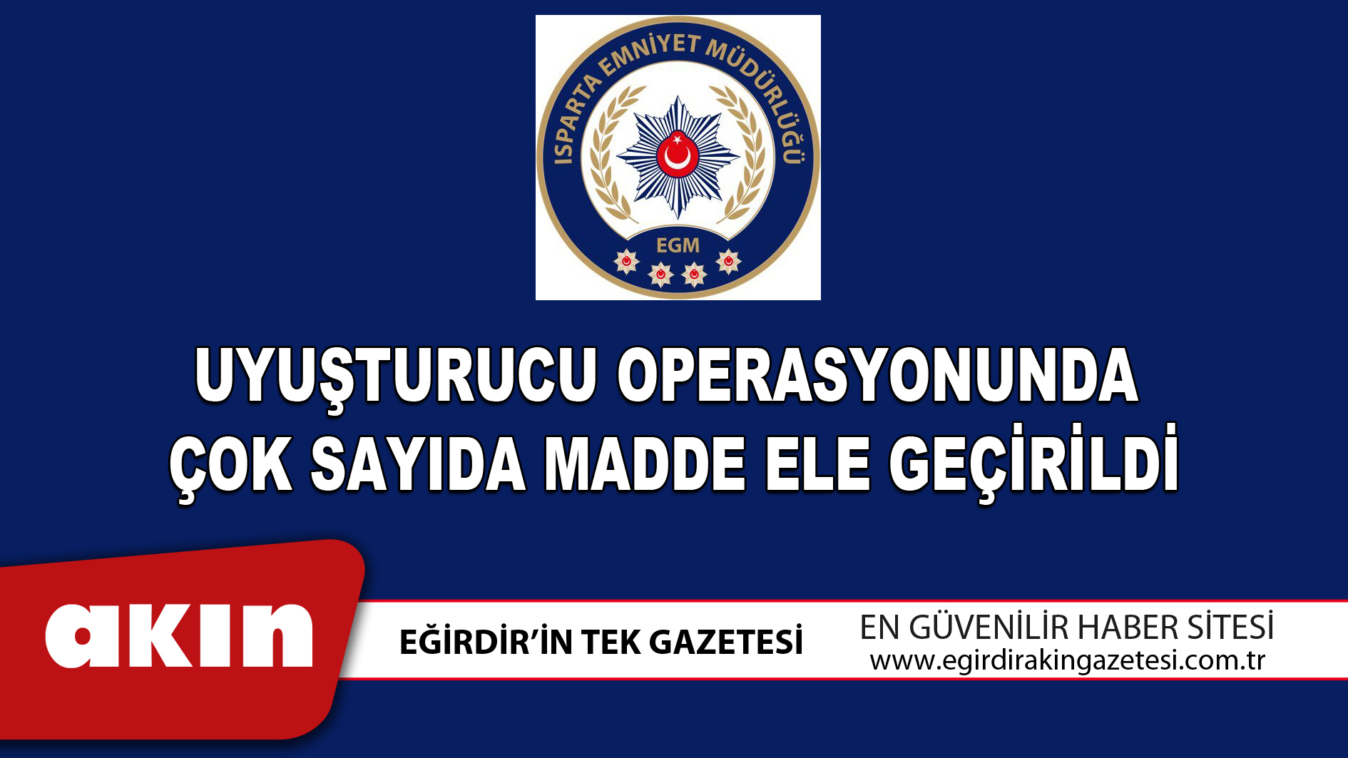 UYUŞTURUCU OPERASYONUNDA  ÇOK SAYIDA MADDE ELE GEÇİRİLDİ
