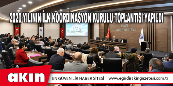 eğirdir haber,akın gazetesi,egirdir haberler,son dakika,2020 Yılının İlk Koordinasyon Kurulu Toplantısı Yapıldı