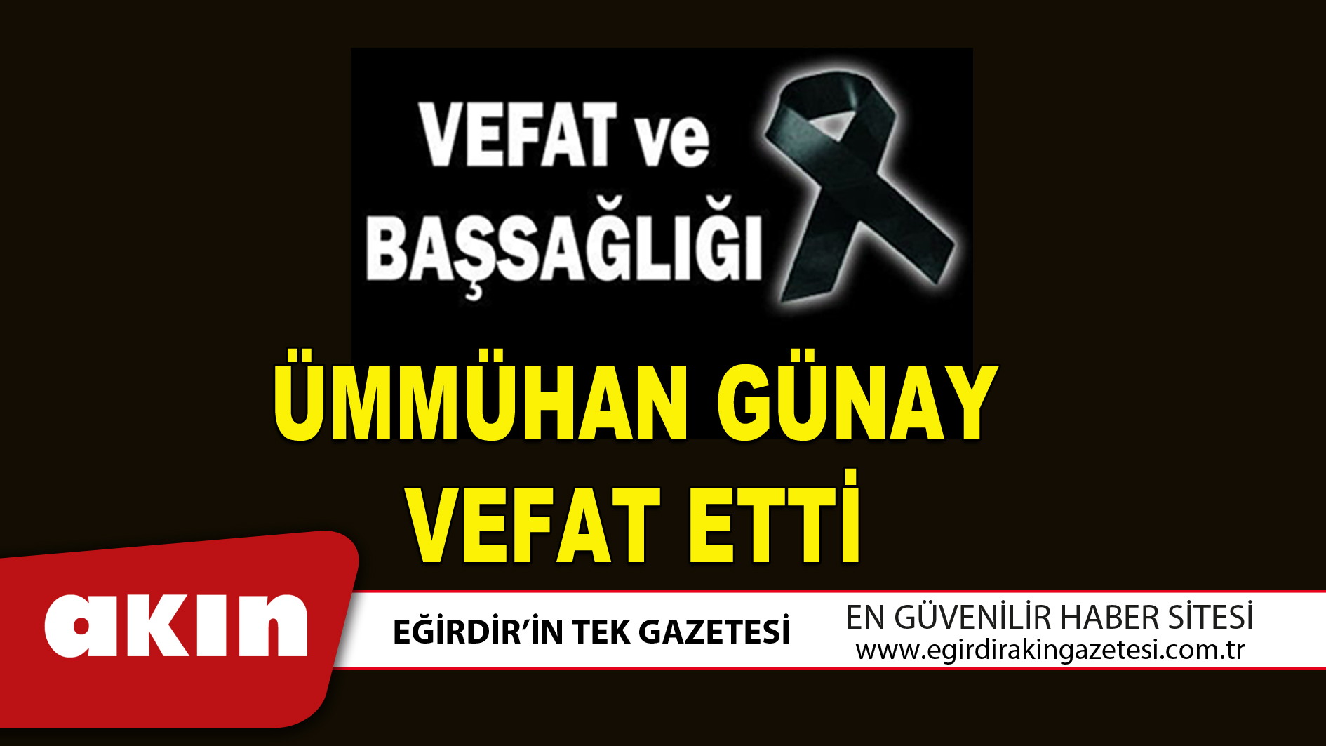 ÜMMÜHAN GÜNAY VEFAT ETTİ