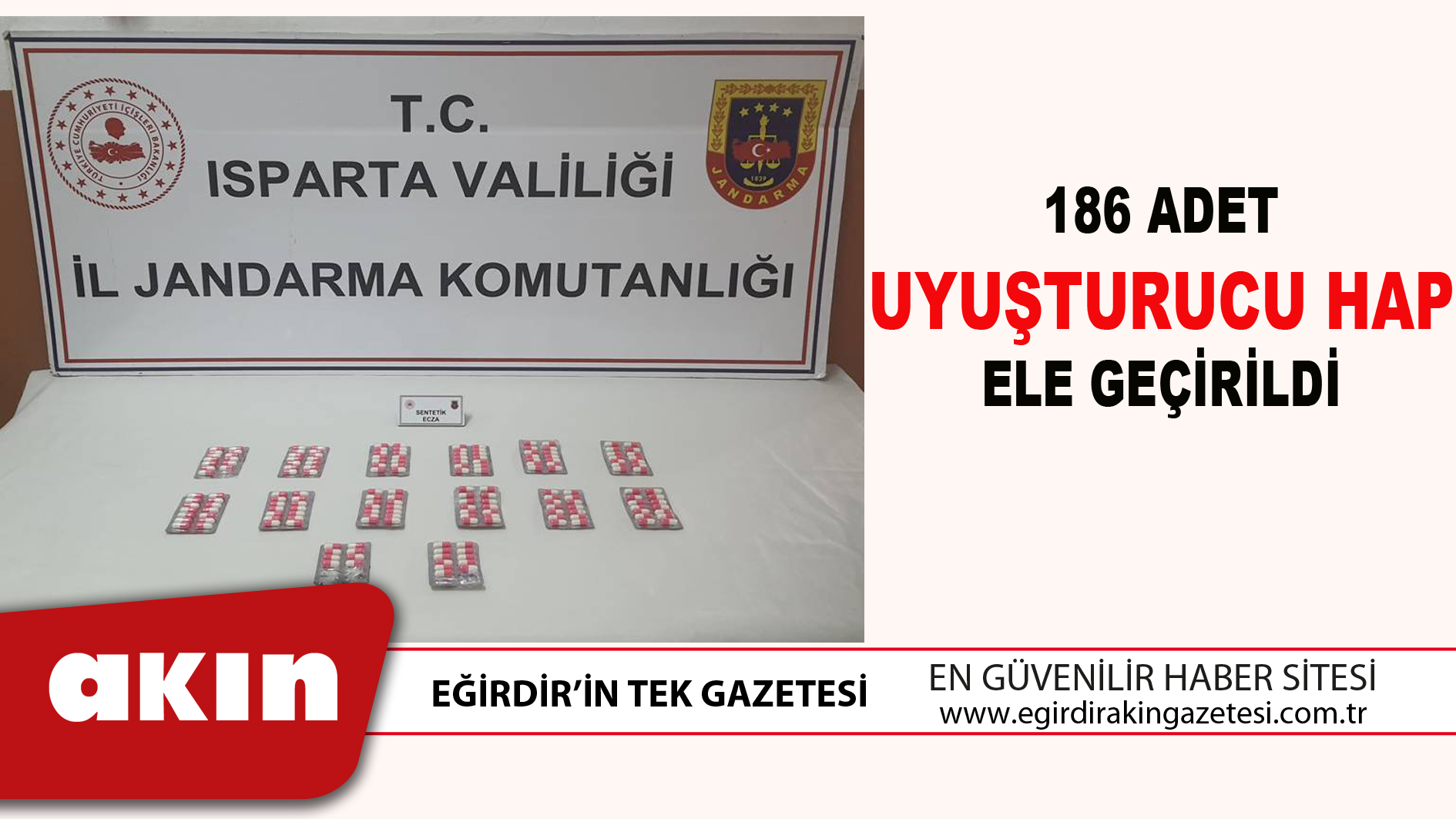 186 ADET UYUŞTURUCU HAP ELE GEÇİRİLDİ