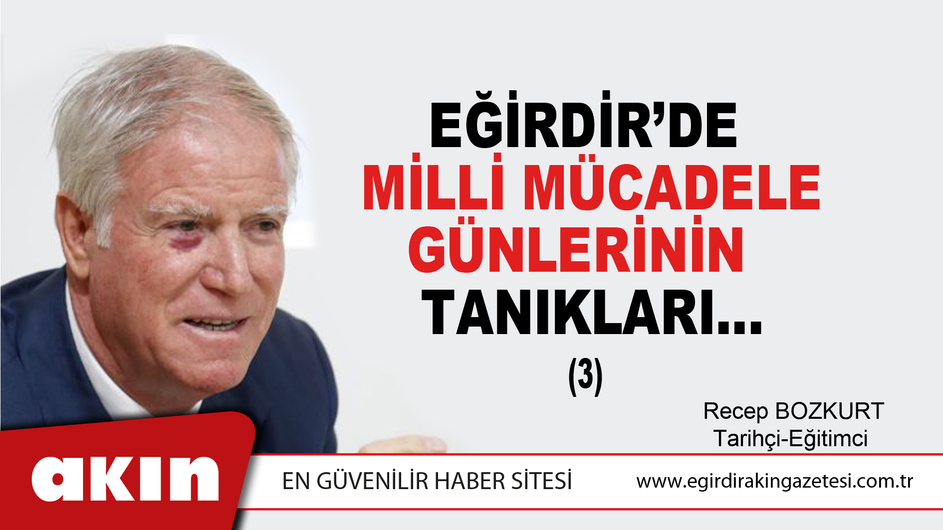 EĞİRDİR’DE MİLLİ MÜCADELE GÜNLERİ TANIKLARI (3)