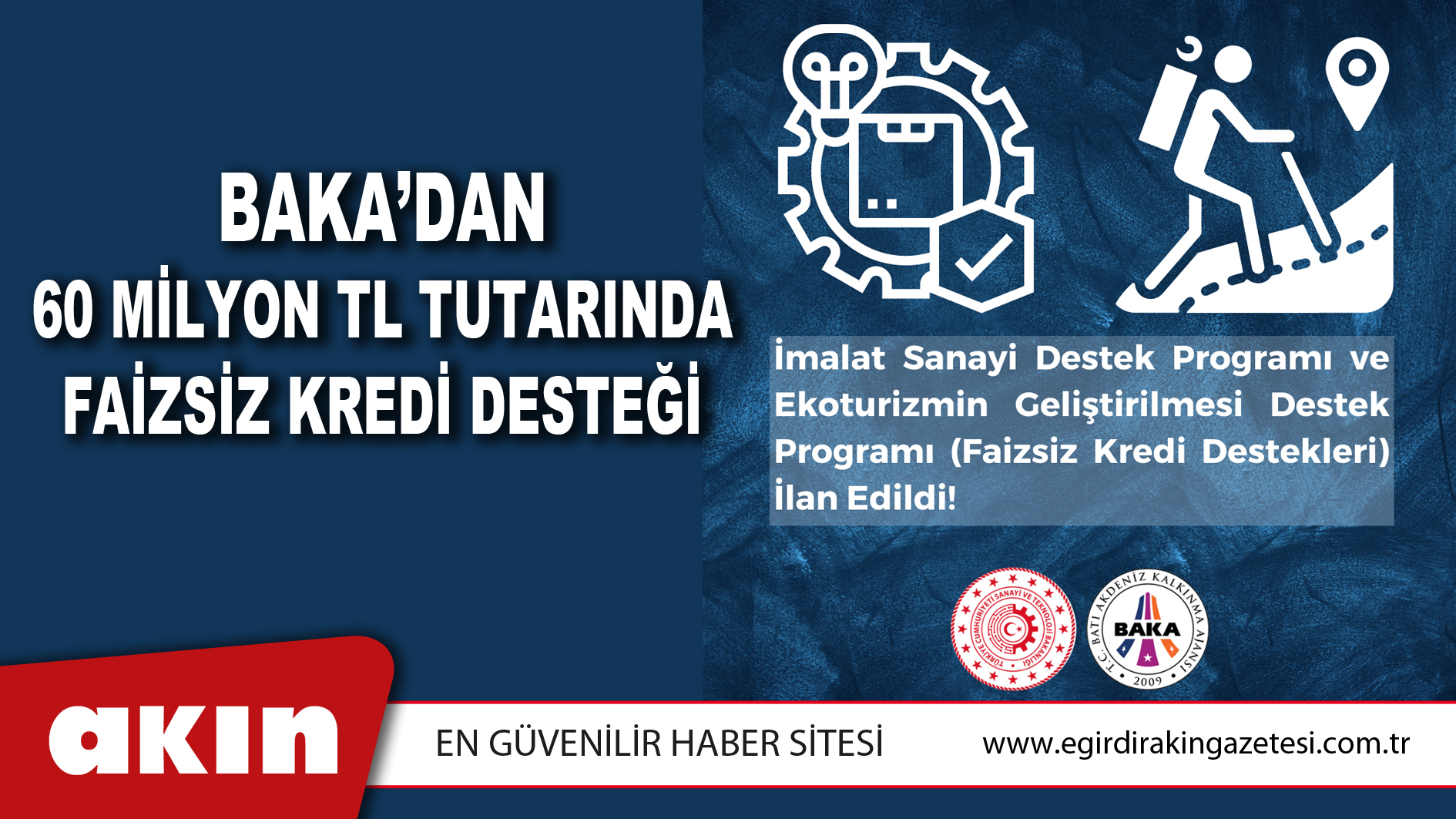 BAKA’DAN 60 MİLYON TL TUTARINDA FAİZSİZ KREDİ DESTEĞİ