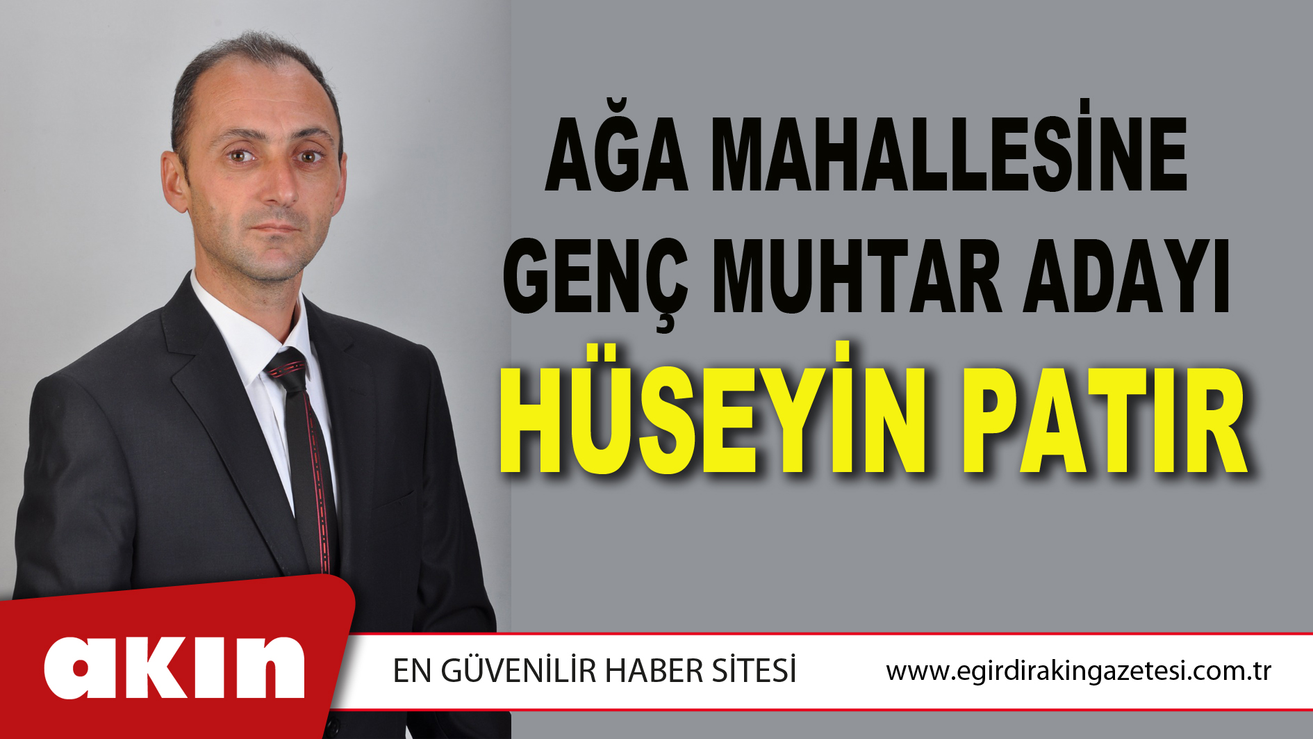 AĞA MAHALLESİNE GENÇ MUHTAR ADAYI HÜSEYİN PATIR