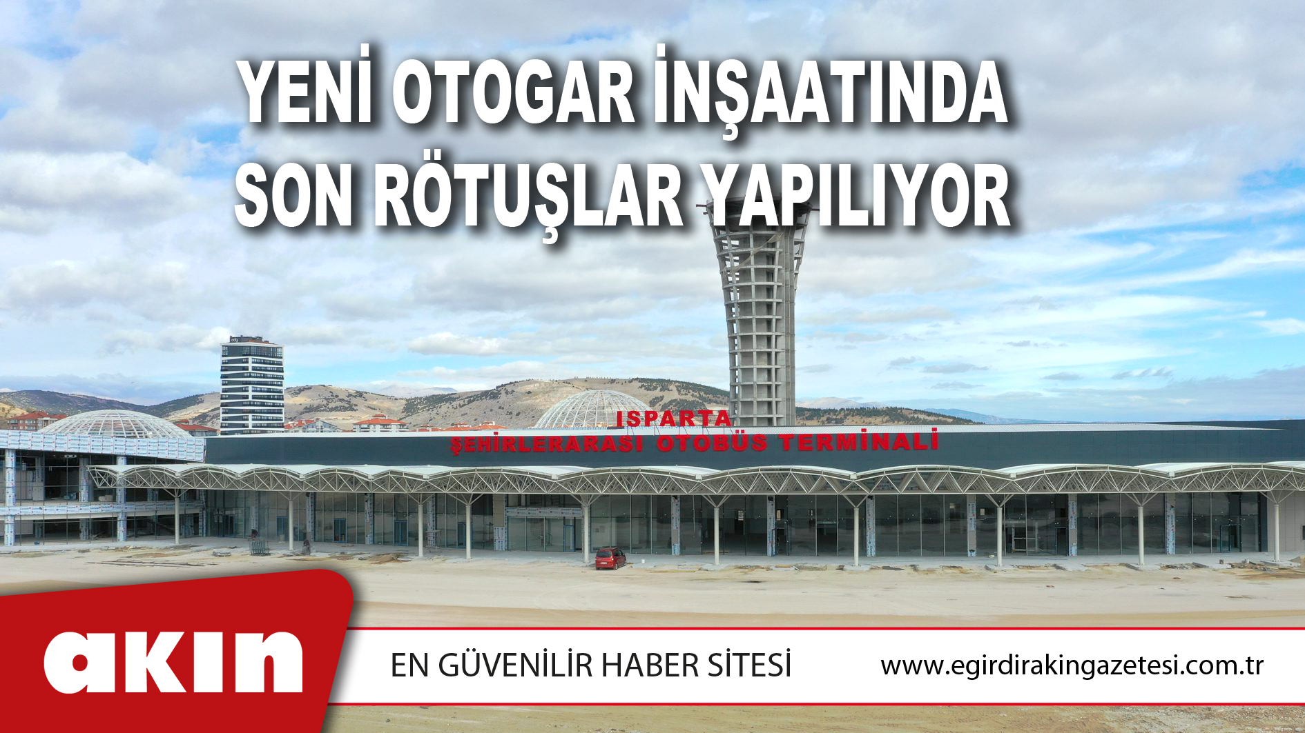 Yeni otogar inşaatında son rötuşlar yapılıyor
