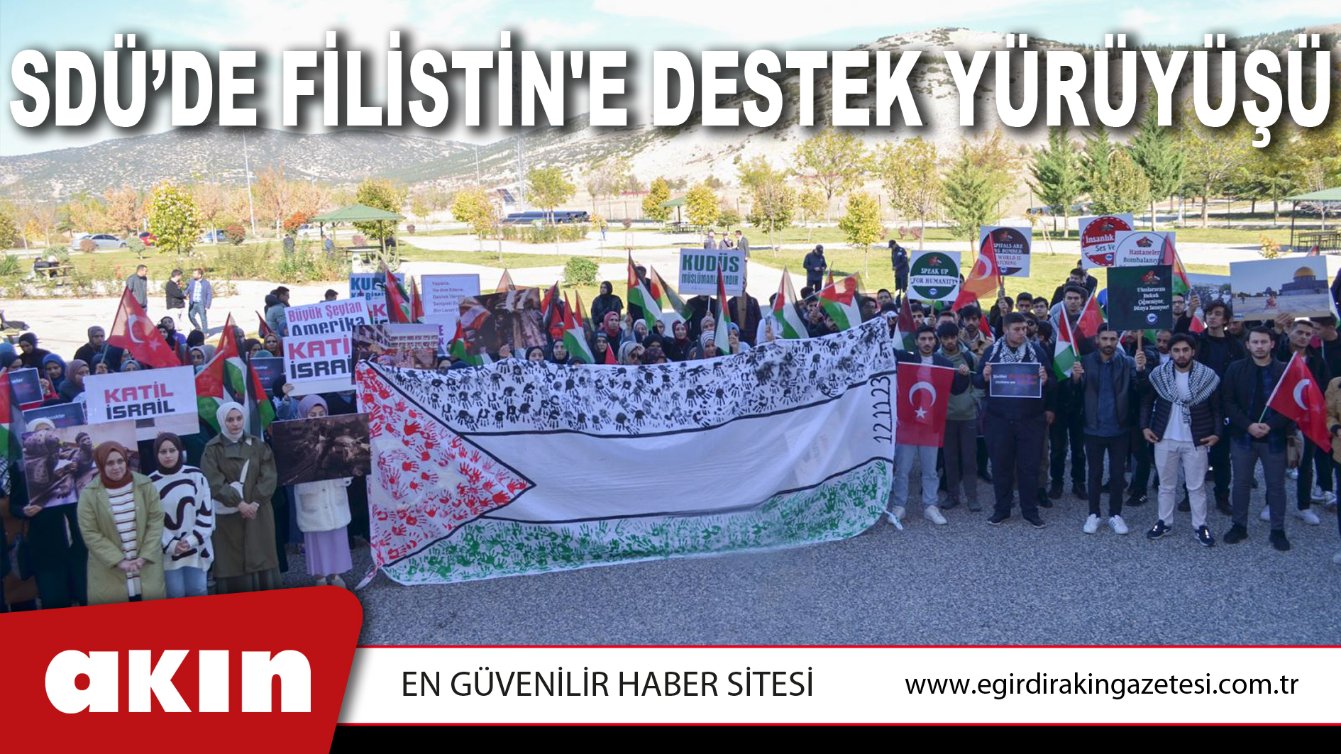 SDÜ’DE FİLİSTİN'E DESTEK YÜRÜYÜŞÜ