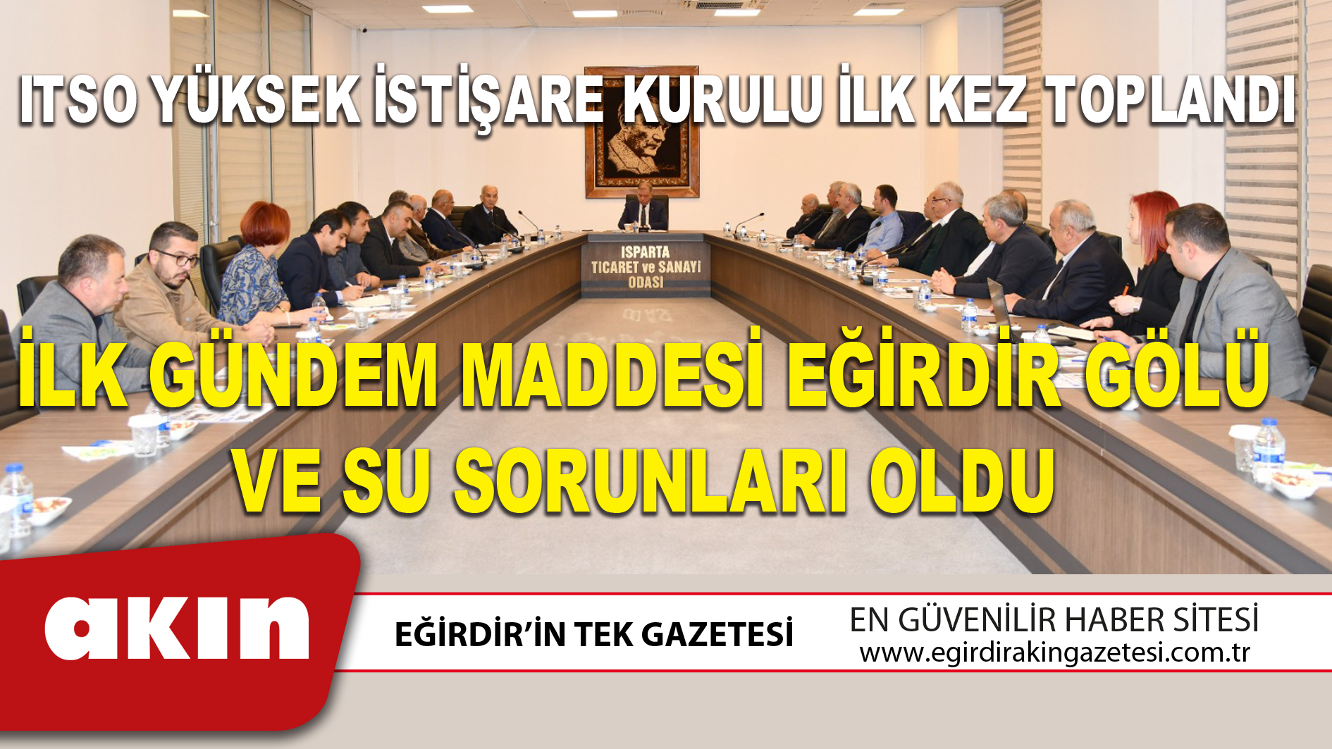 ITSO YÜKSEK İSTİŞARE KURULU İLK KEZ TOPLANDI