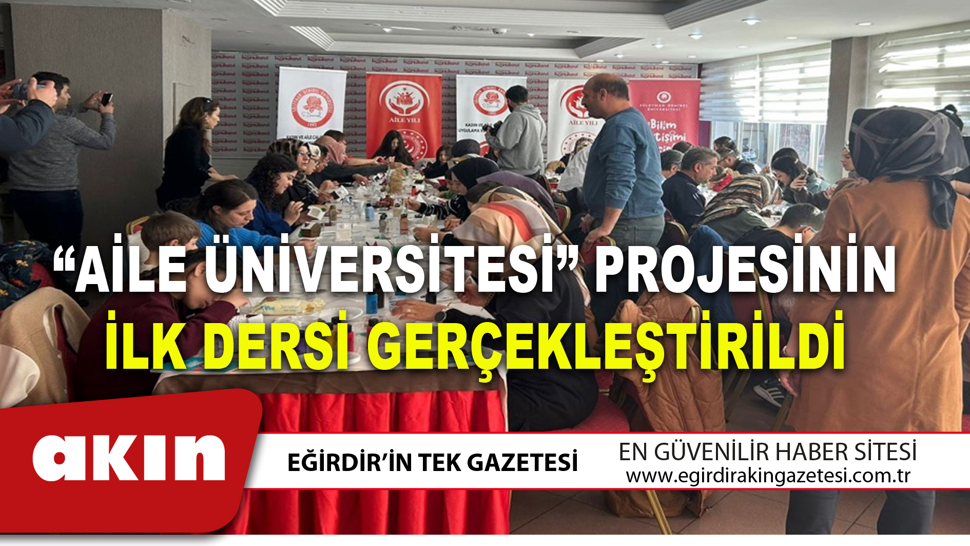 “AİLE ÜNİVERSİTESİ” PROJESİNİN İLK DERSİ GERÇEKLEŞTİRİLDİ
