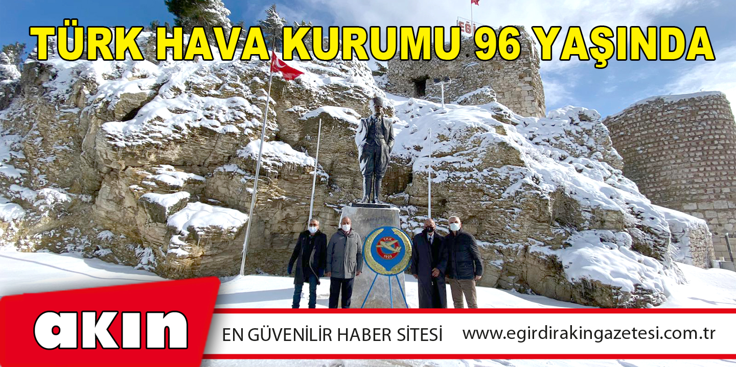 TÜRK HAVA KURUMU 96 YAŞINDA