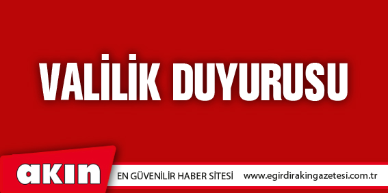 VALİLİK DUYURUSU