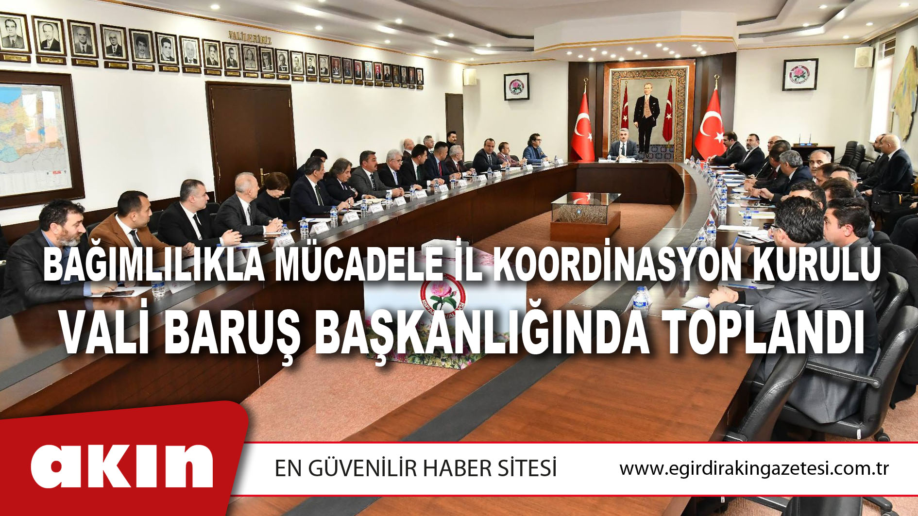 Bağımlılıkla Mücadele İl Koordinasyon Kurulu Vali Baruş Başkanlığında Toplandı