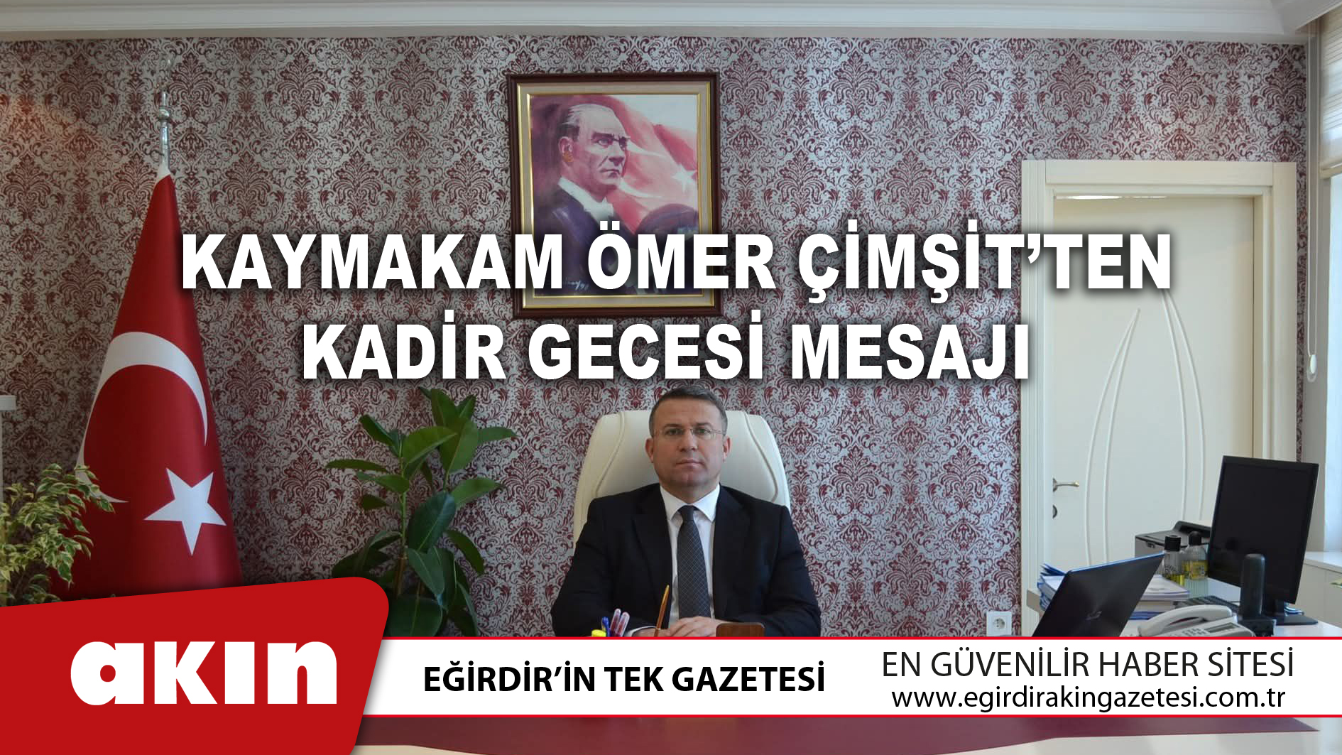  Kaymakam Ömer Çimşit’ten Kadir Gecesi Mesajı
