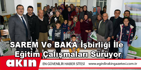 eğirdir haber,akın gazetesi,egirdir haberler,son dakika,SAREM Ve BAKA İşbirliği İle Eğitim Çalışmaları Sürüyor