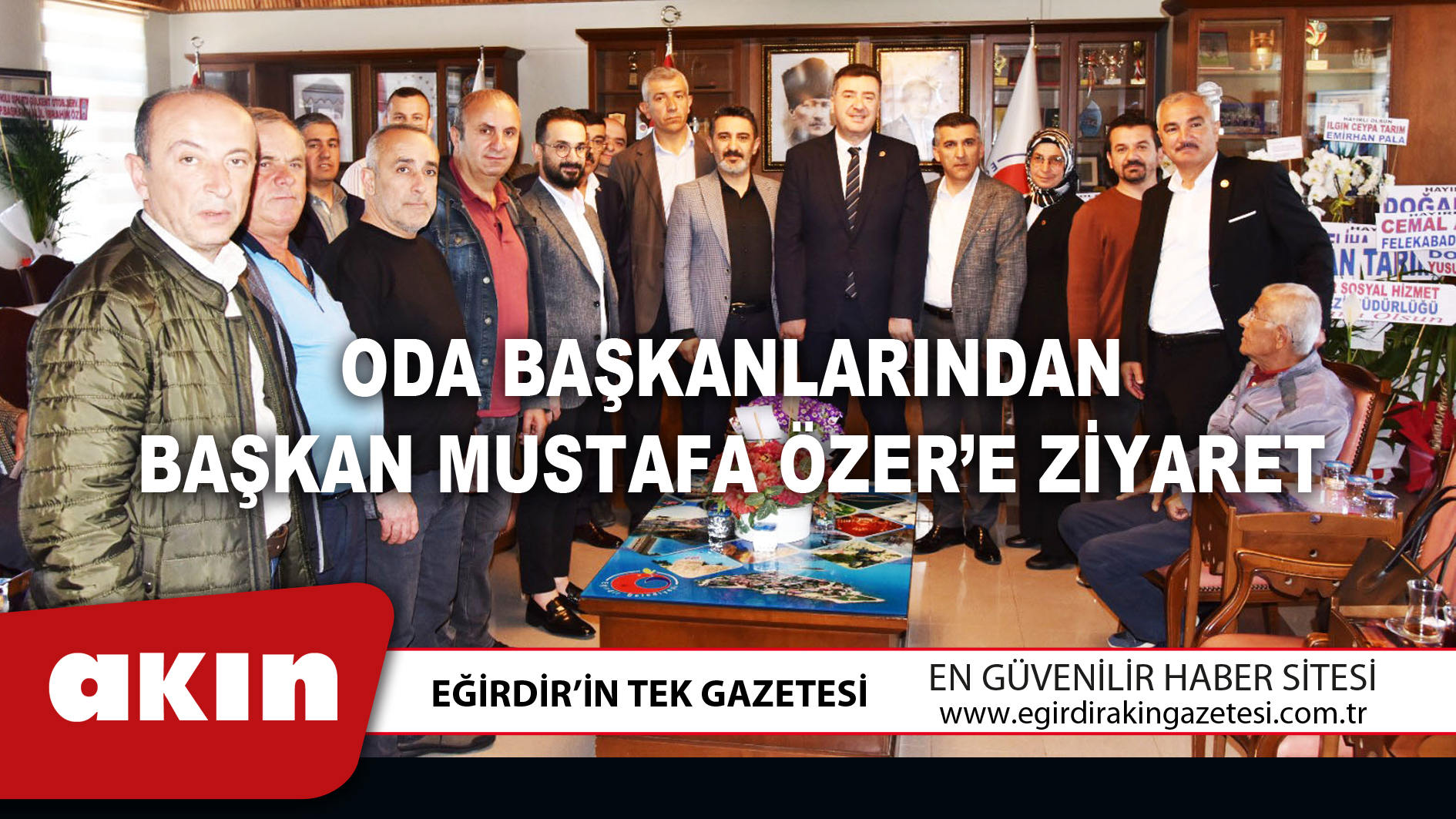 ODA BAŞKANLARINDAN BAŞKAN MUSTAFA ÖZER’E ZİYARET