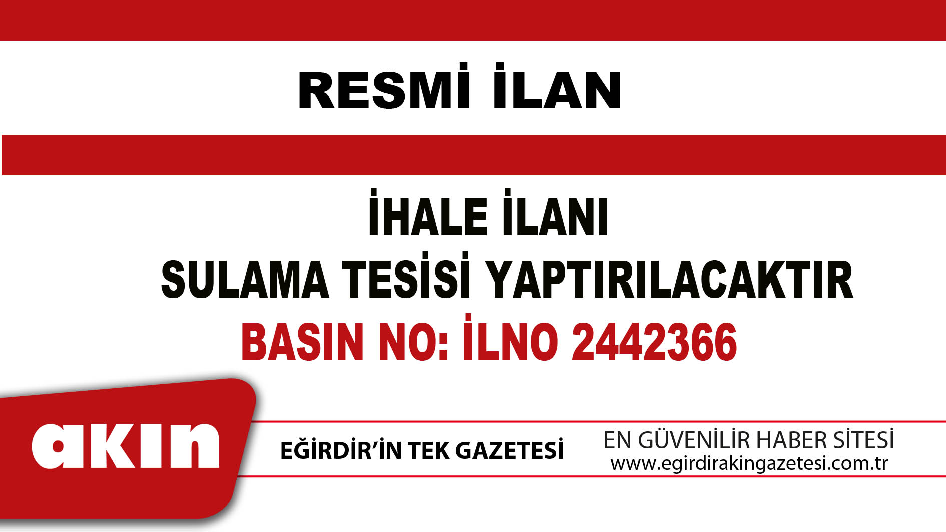 İHALE İLANI SULAMA TESİSİ YAPTIRILACAKTIR