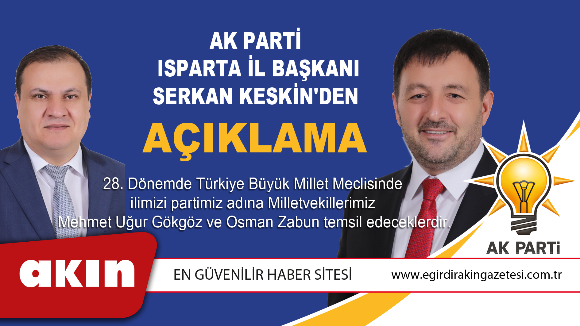 AK PARTİ İL BAŞKANI SERKAN KESKİN AÇIKLADI. “OYLAR TEKRAR SAYILDI OSMAN ZABUN MİLLET VEKİLİ OLDU”