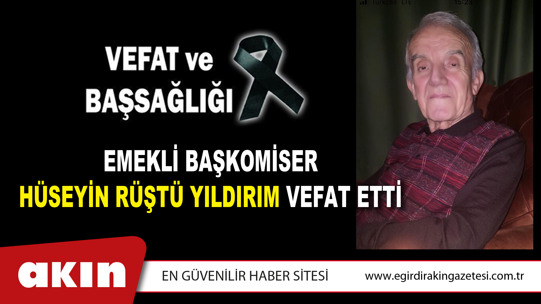 EMEKLİ BAŞKOMİSER HÜSEYİN RÜŞTÜ YILDIRIM VEFAT ETTİ