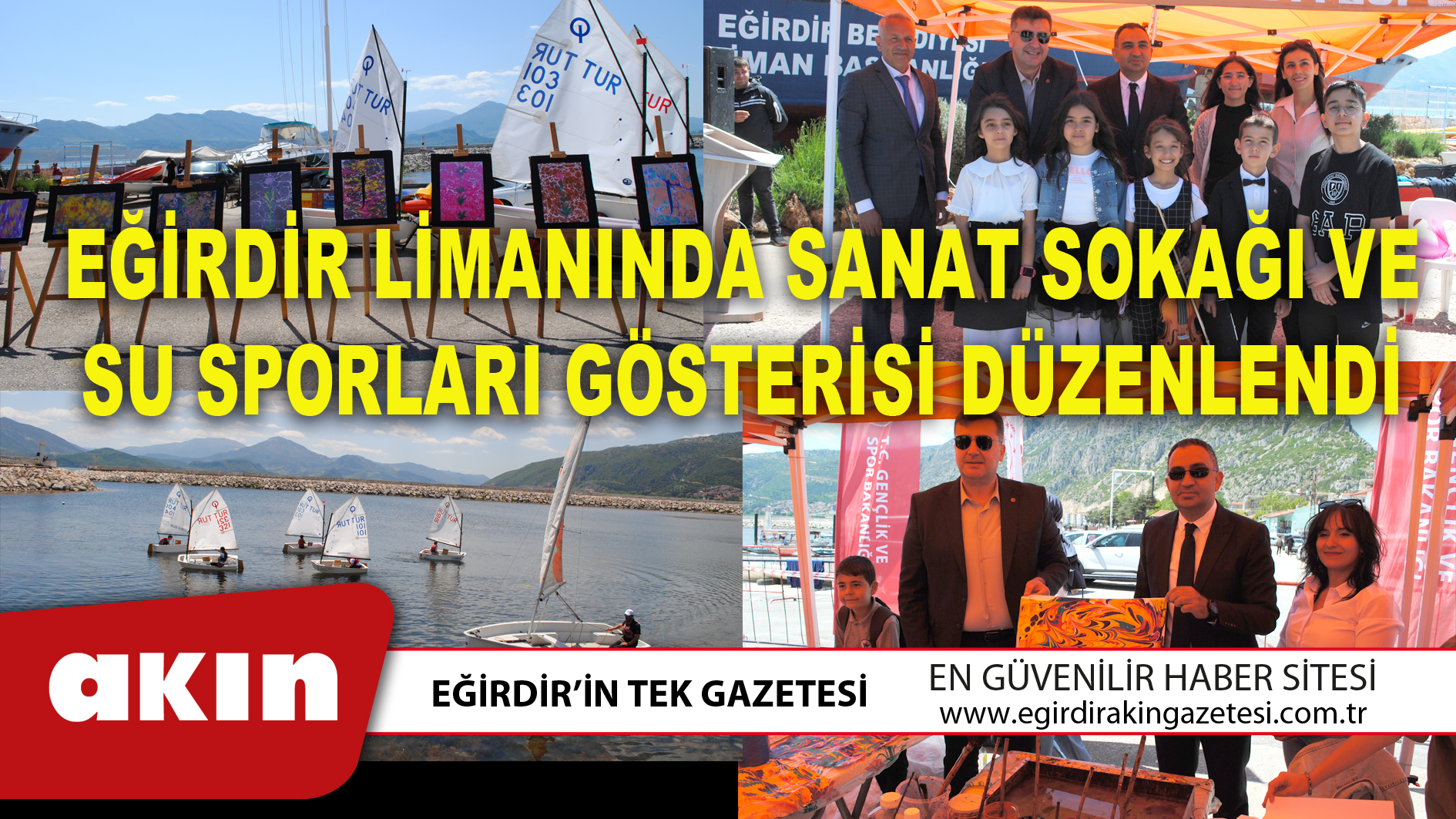 EĞİRDİR LİMANINDA SANAT SOKAĞI VE SU SPORLARI GÖSTERİSİ DÜZENLENDİ