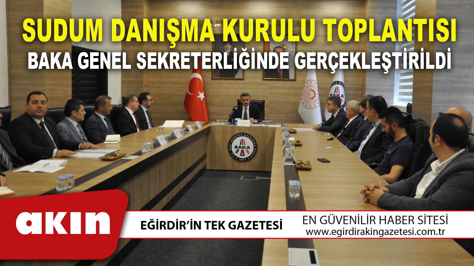 SUDUM DANIŞMA KURULU TOPLANTISI BAKA GENEL SEKRETERLİĞİNDE GERÇEKLEŞTİRİLDİ