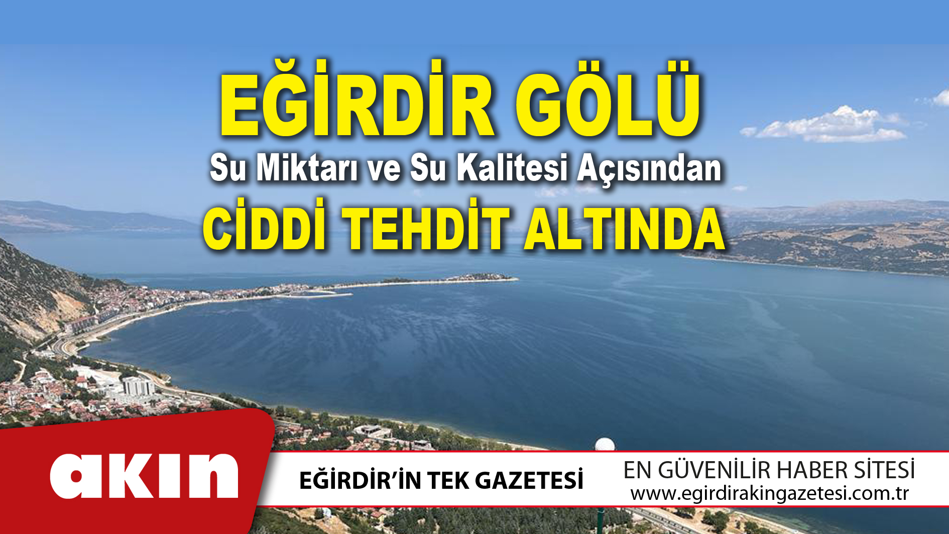 Eğirdir Gölü Ciddi Tehdit Altında 
