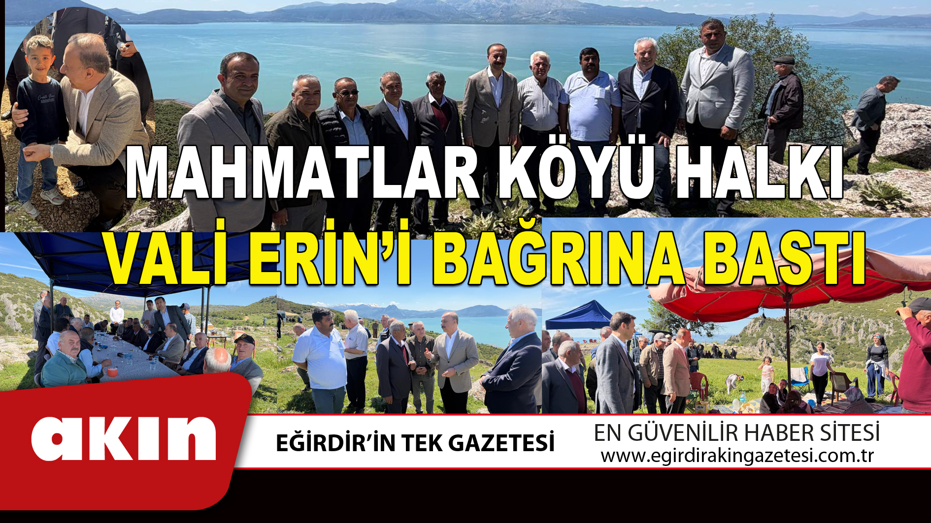 MAHMATLAR KÖYÜ HALKI VALİ ERİN’İ BAĞRINA BASTI