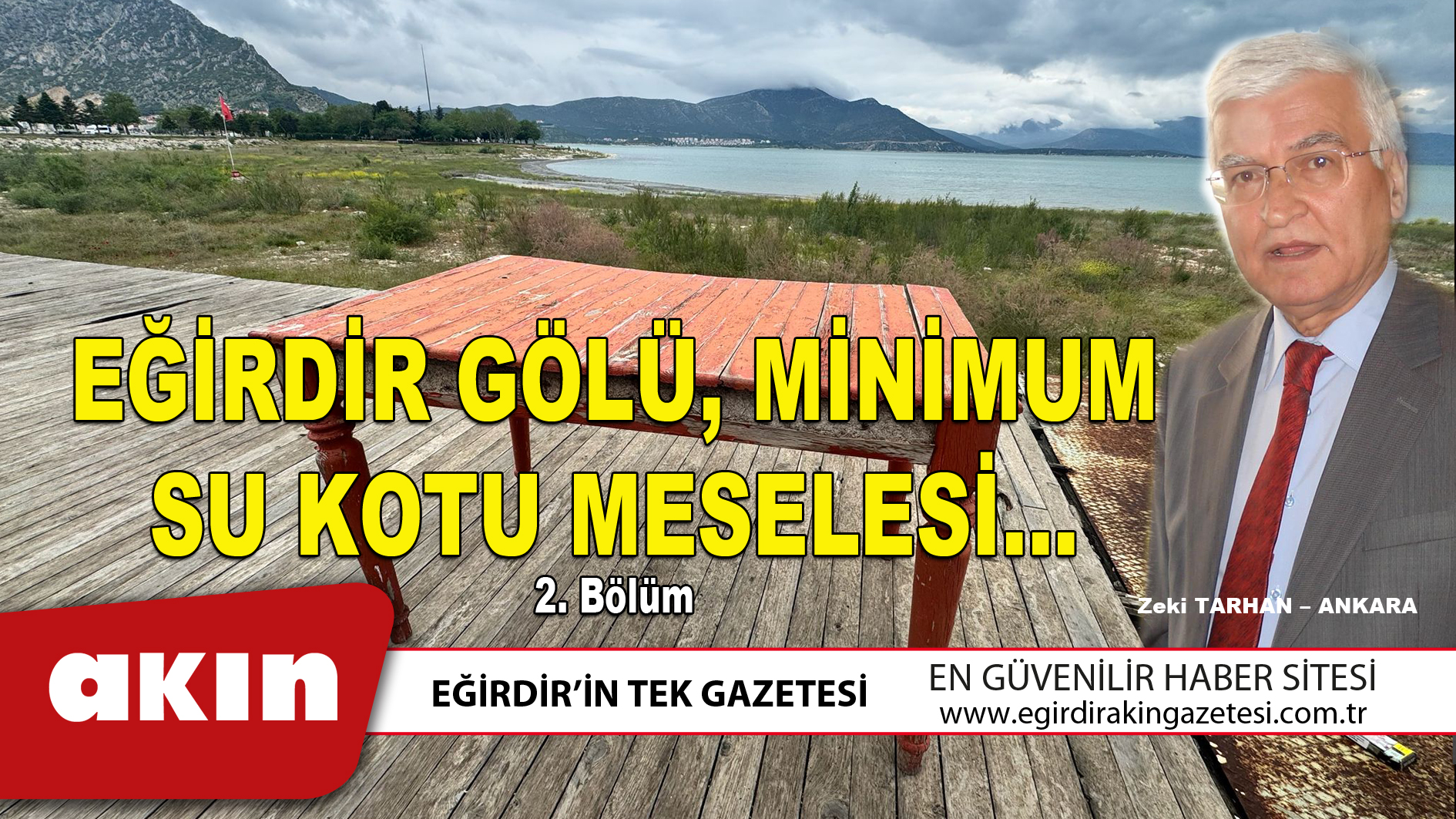 eğirdir haber,akın gazetesi,egirdir haberler,son dakika,EĞİRDİR GÖLÜ MİNİMUM SU KOTU MESELESİ... (2. Bölüm)